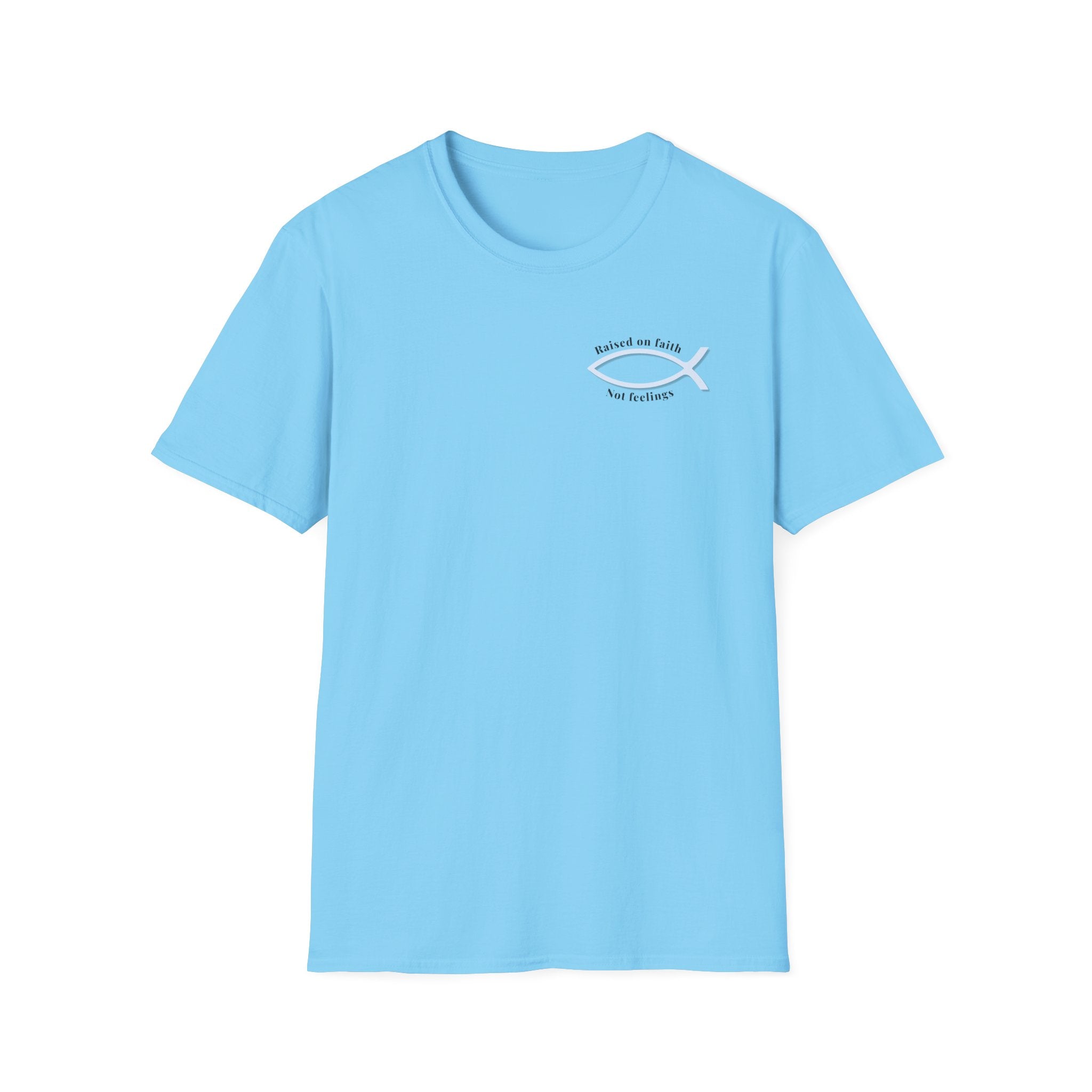 Relaxed Tee Soft - Men & Women - Raised on Faith, Not Feelings