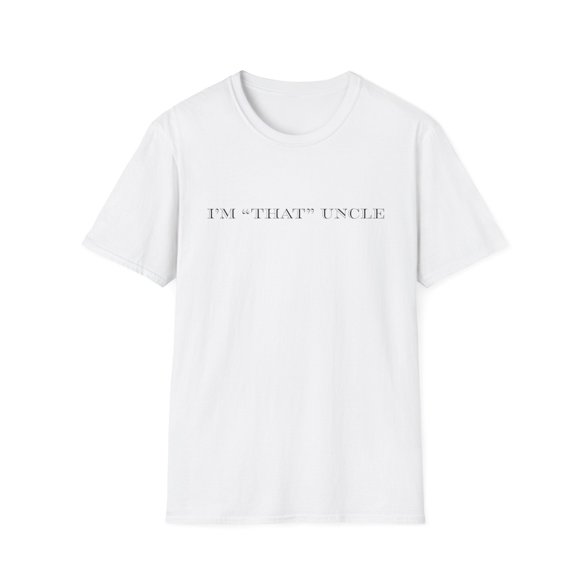 Men's Soft Relaxed Fit T Shirt - I am that uncle