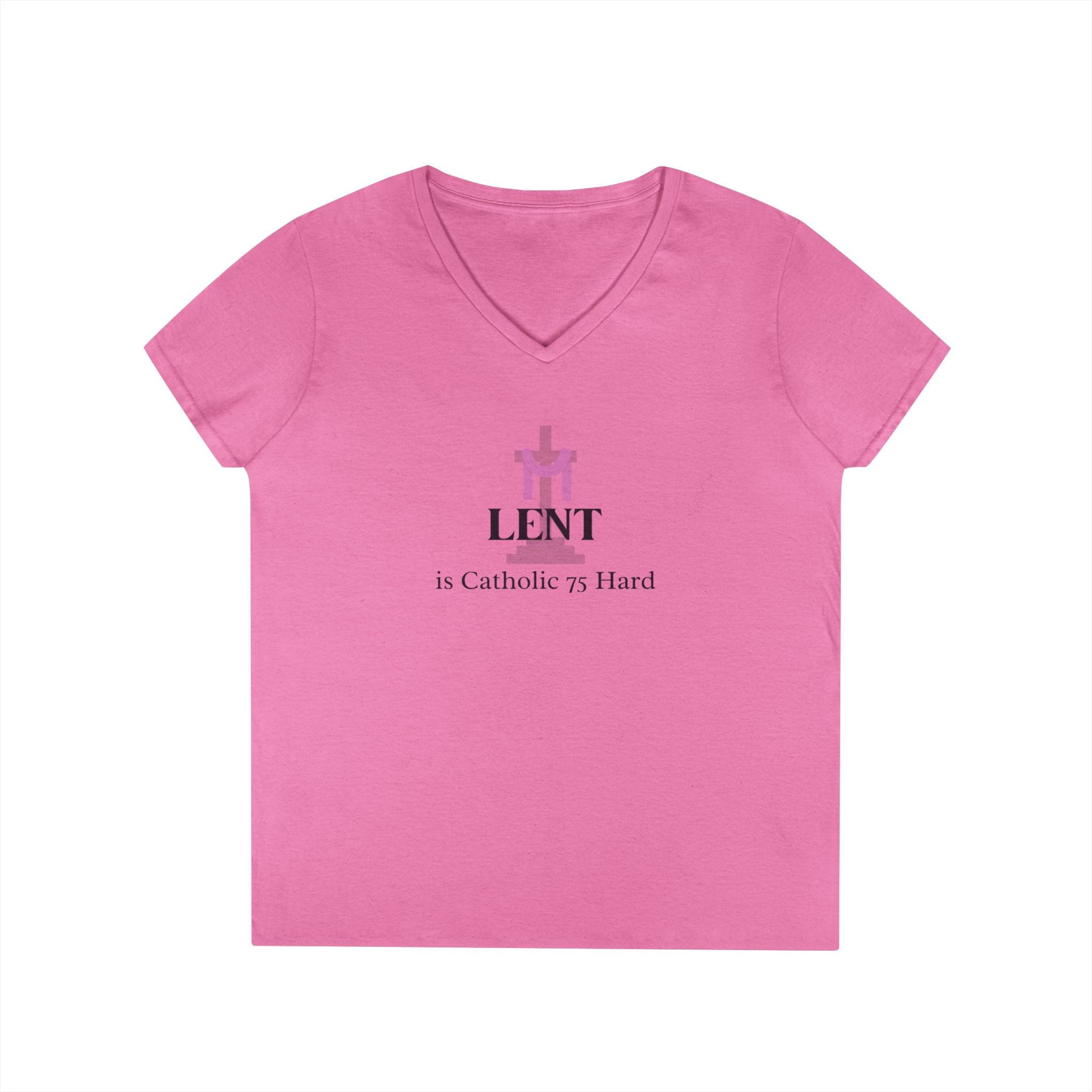 Ladies' V-Neck T-Shirt - Fitted - Lent is 75 Hard