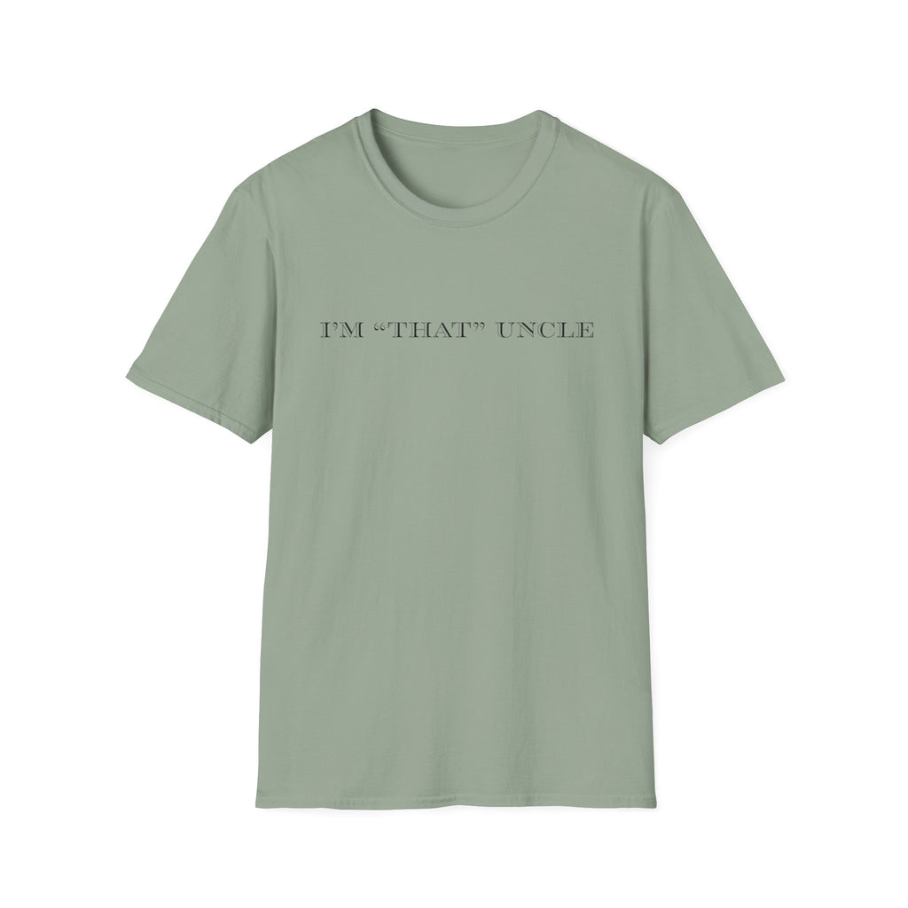 Men's Soft Relaxed Fit T Shirt - I am that uncle