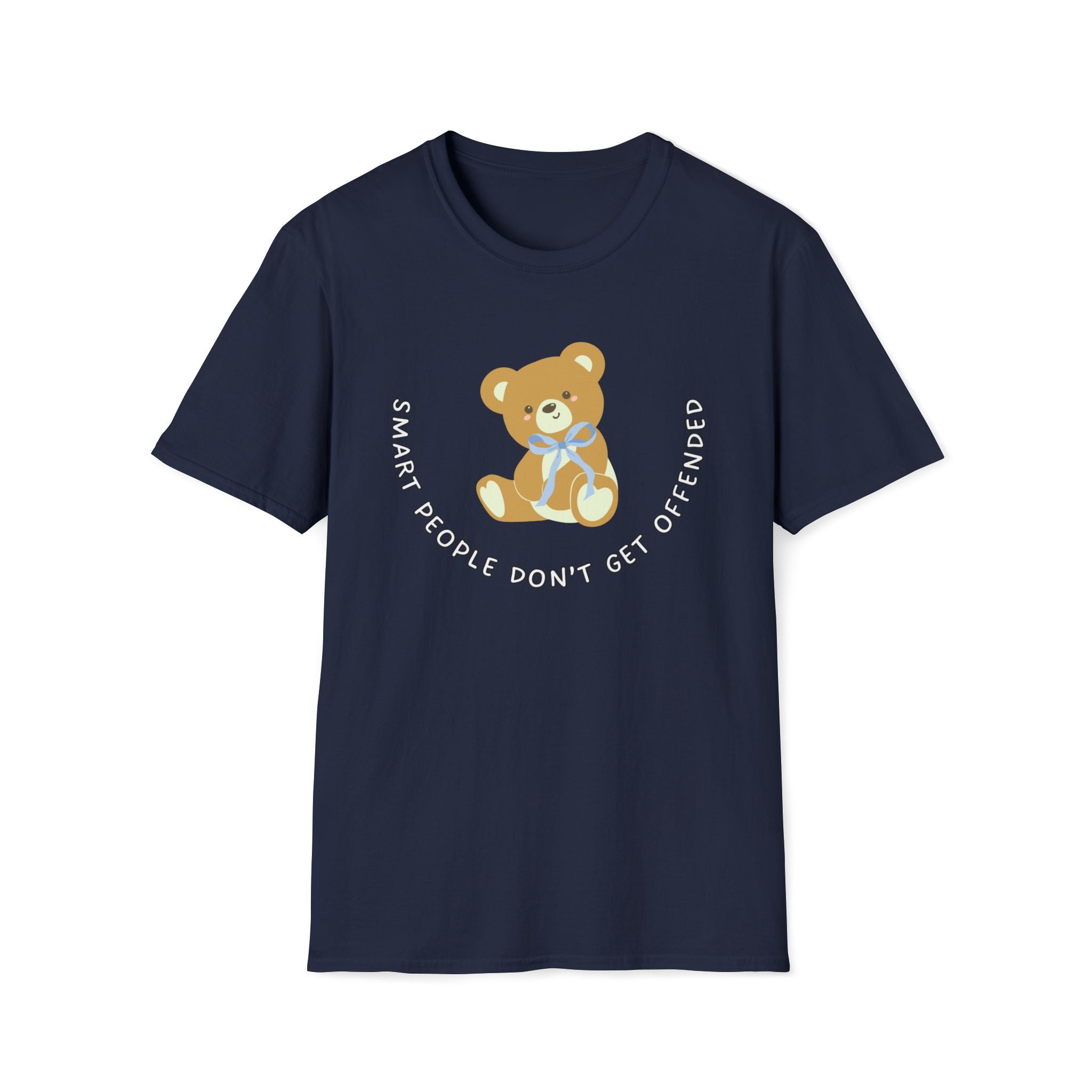 Soft Relaxed Tee - (Men & Women) - Teddy Doesn't get offended