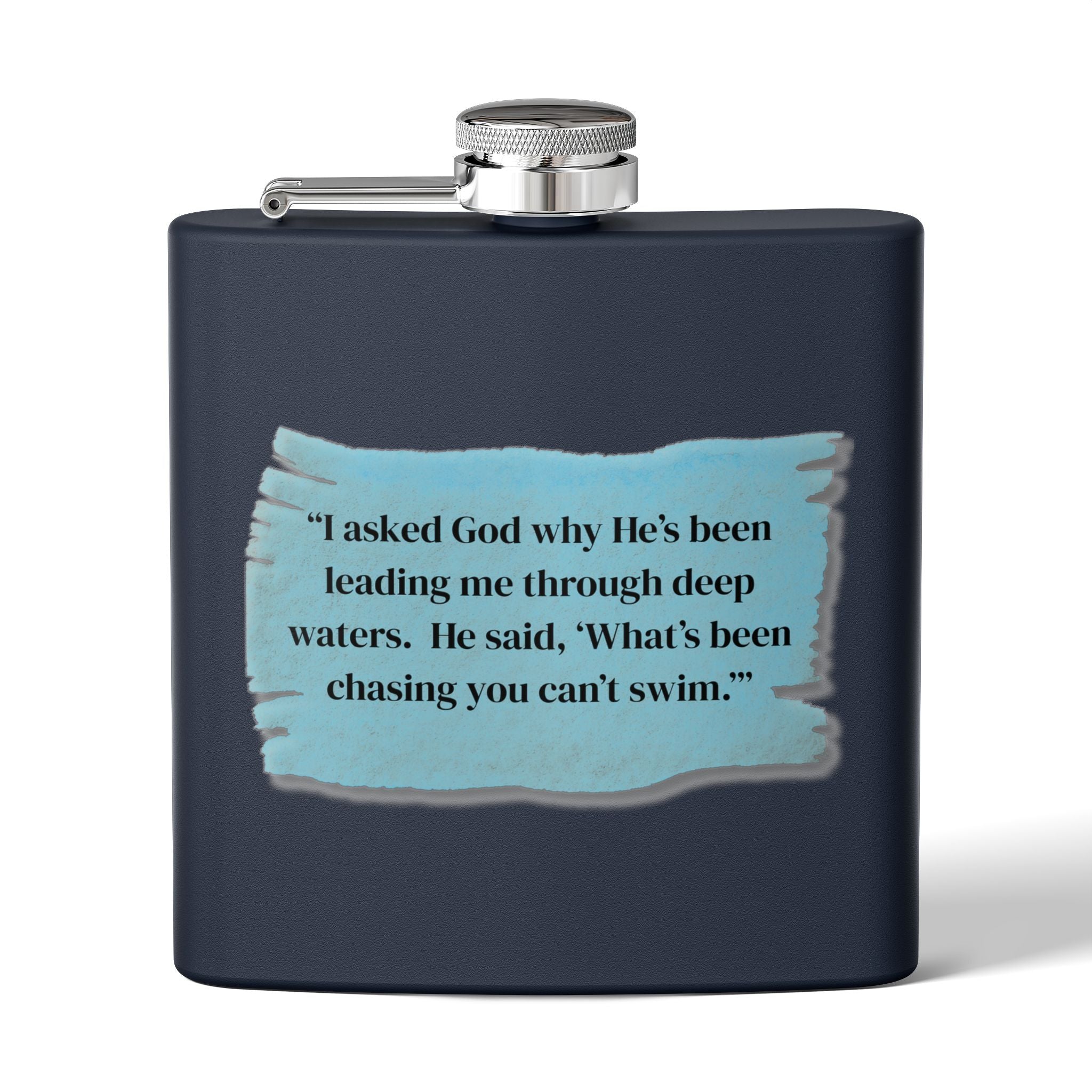 Stainless Steel Flask, 6oz - God Leading you through the deep
