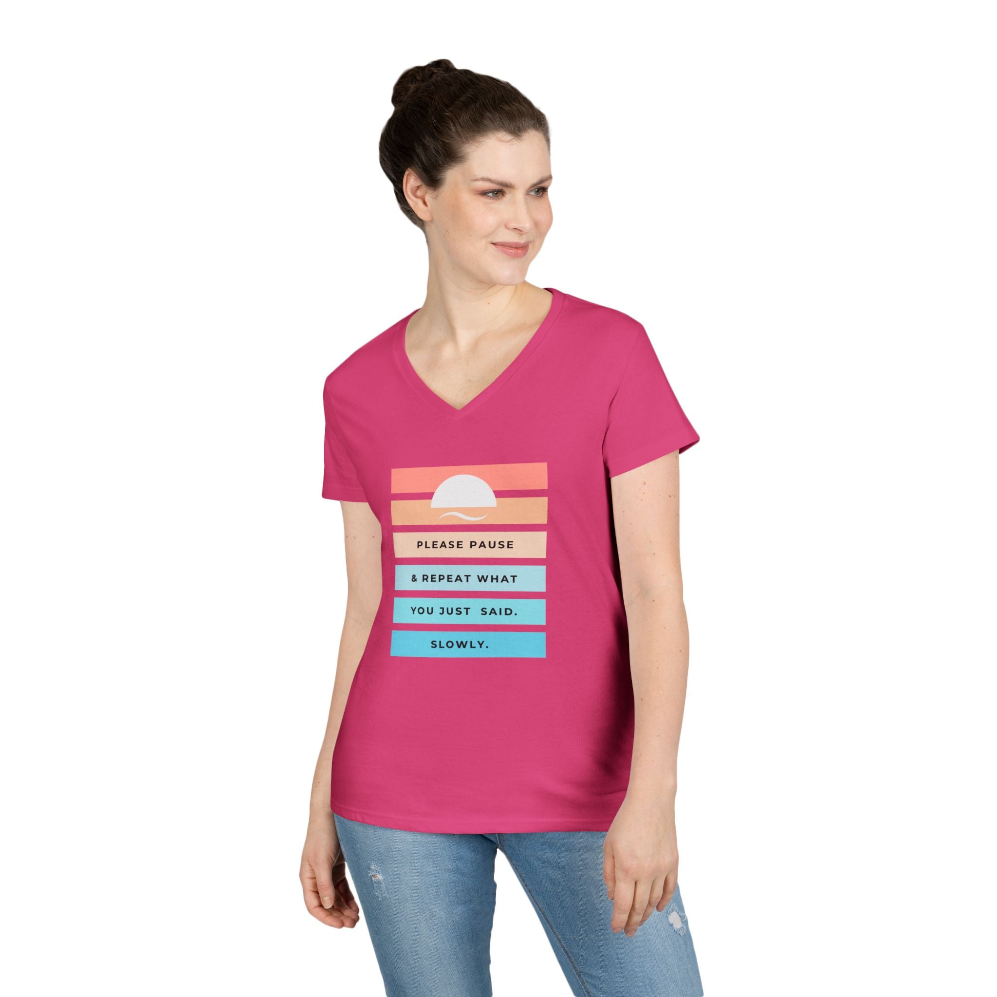 Ladies' V-Neck Soft  Fitted Tee - "Repeat yourself"