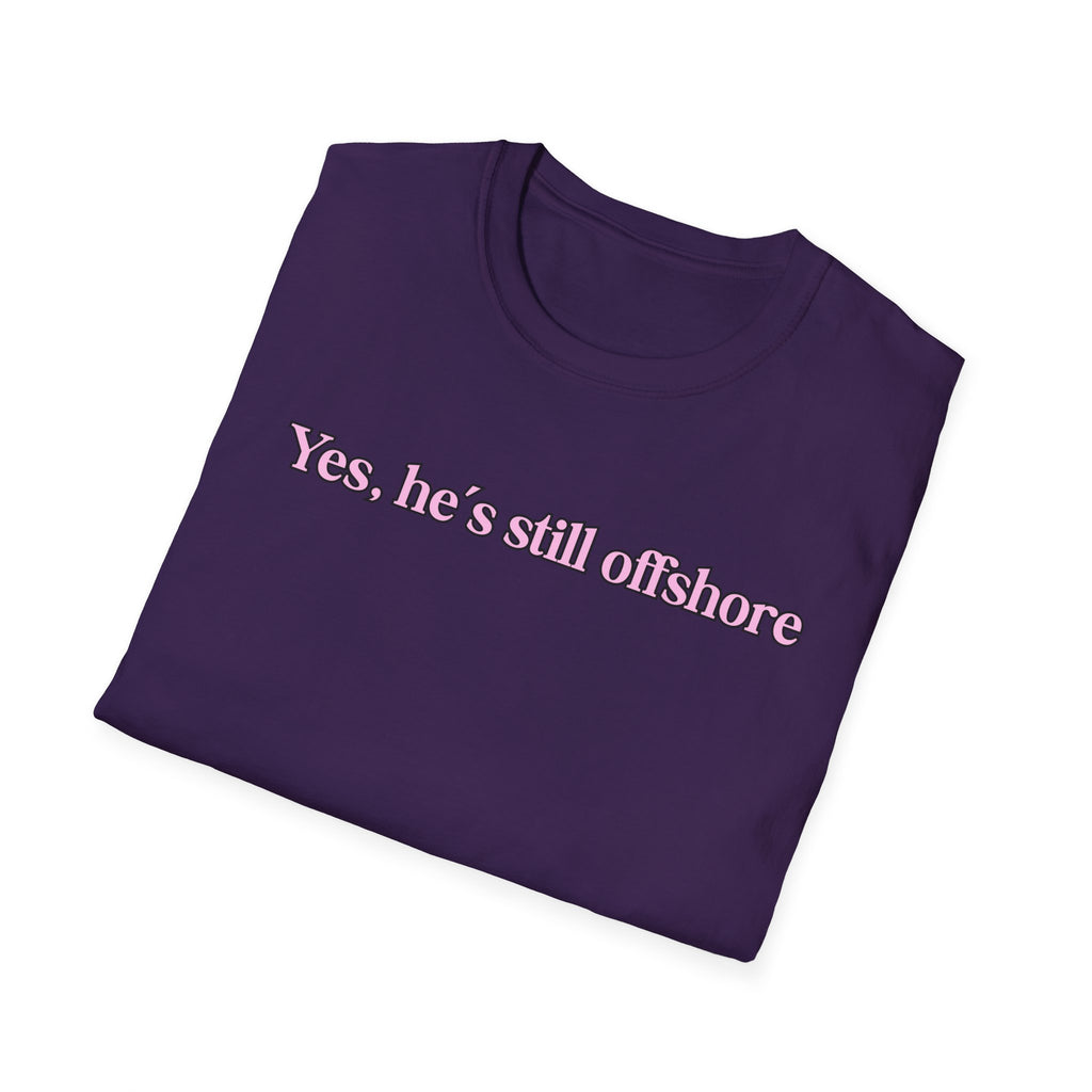 Ladies Relaxed Comfortable Tee - Yes He's off shore