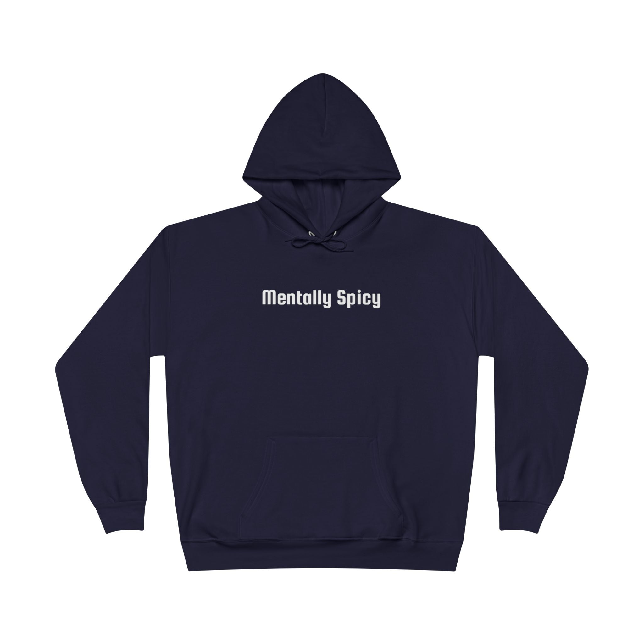 Men and Women - Relaxed - Pullover Hoodie Sweatshirt - Mentally Spicy Dark Colors