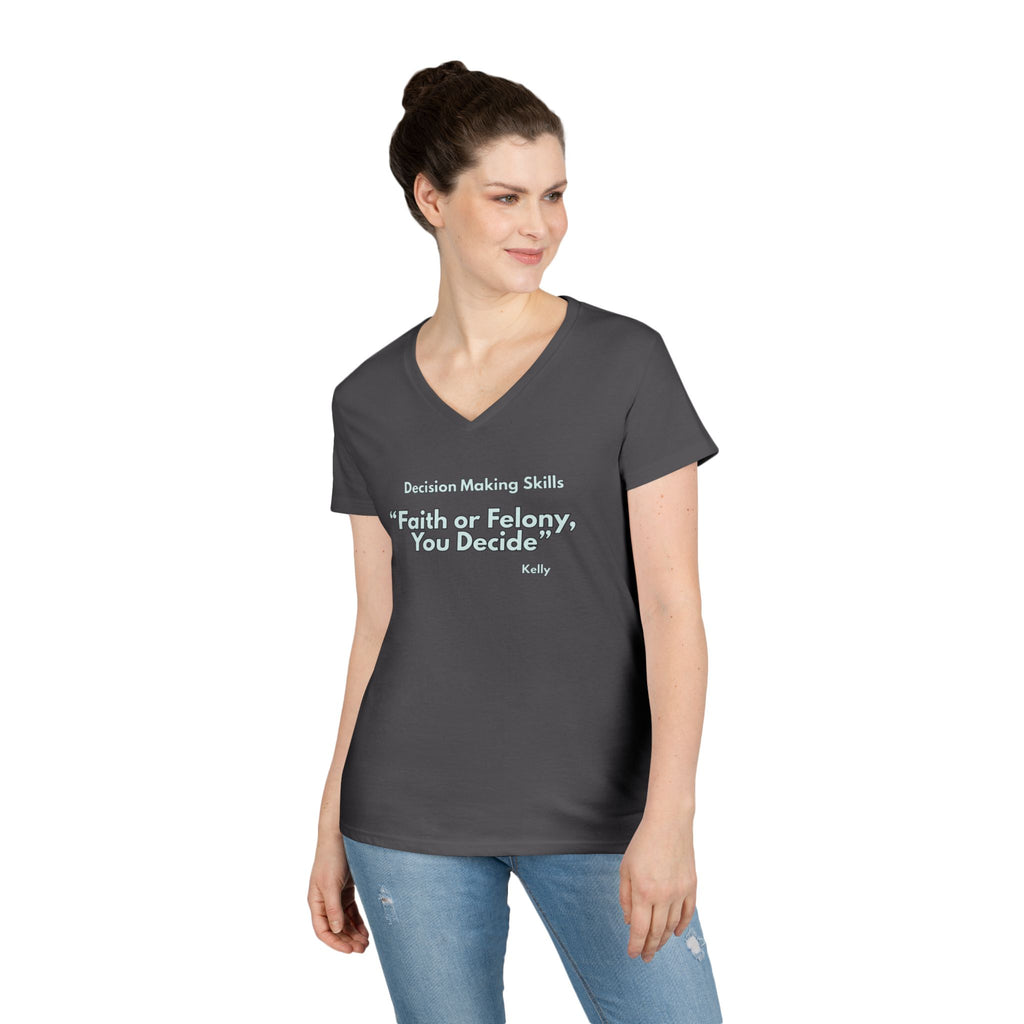 Ladies' V-Neck T-Shirt - Fitted - faith or felony
