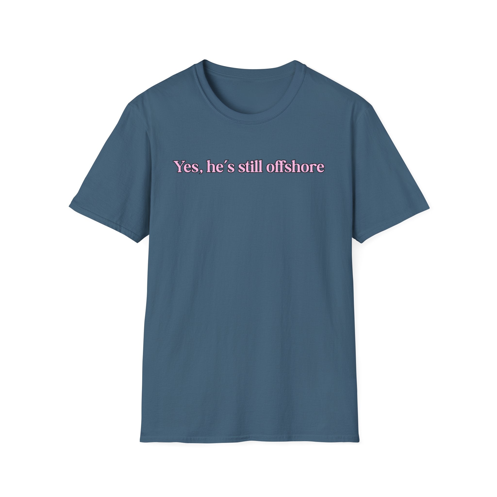 Ladies Relaxed Comfortable Tee - Yes He's off shore