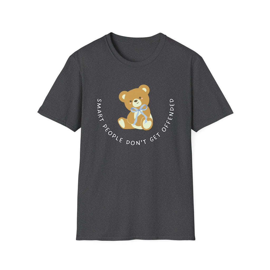Soft Relaxed Tee - (Men & Women) - Teddy Doesn't get offended