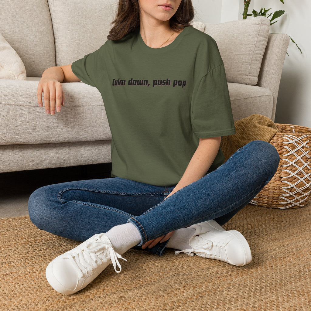 Men and Women Soft Relaxed T Shirt - Calm down push pop