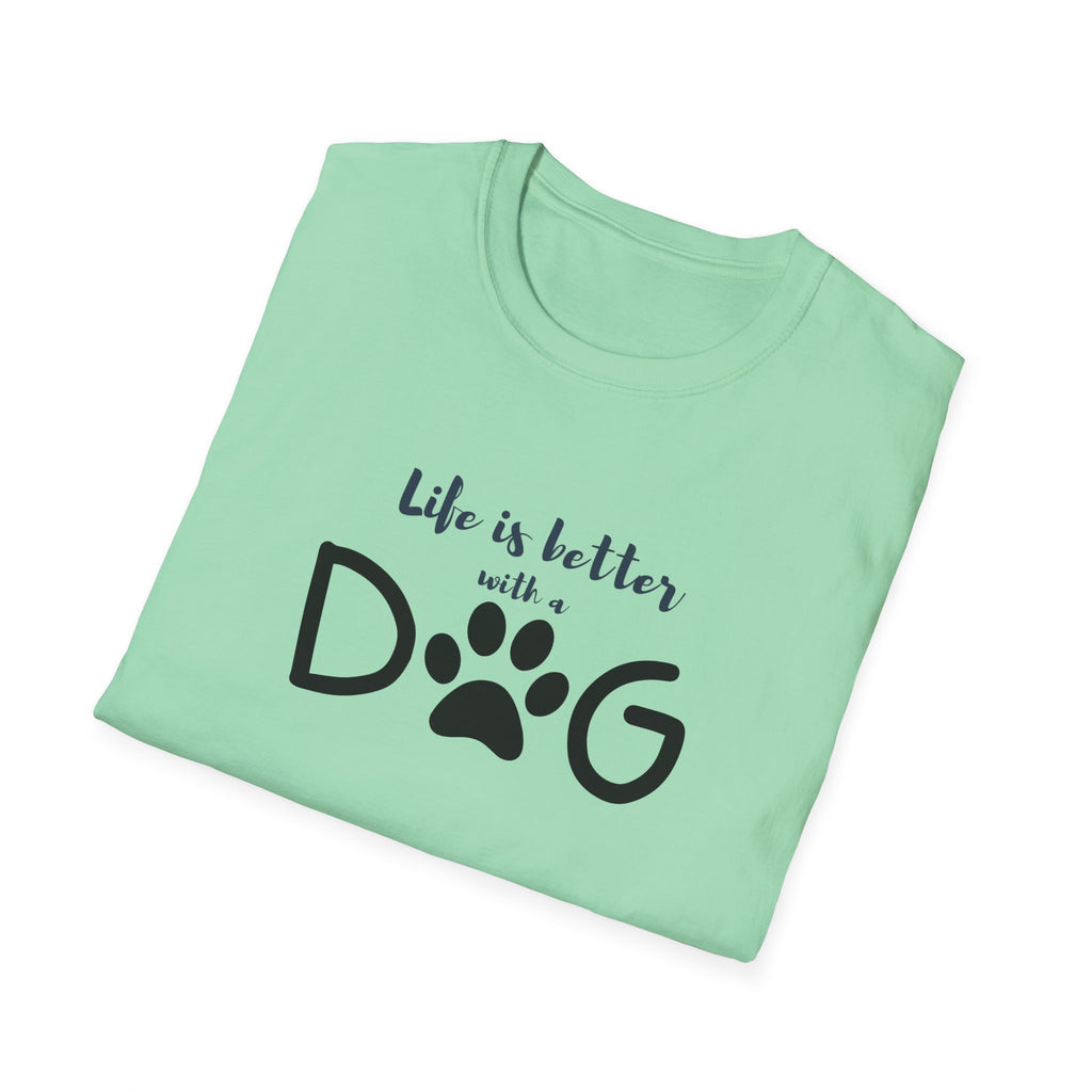 Ladies soft relaxed Tee- Life is better with a dog