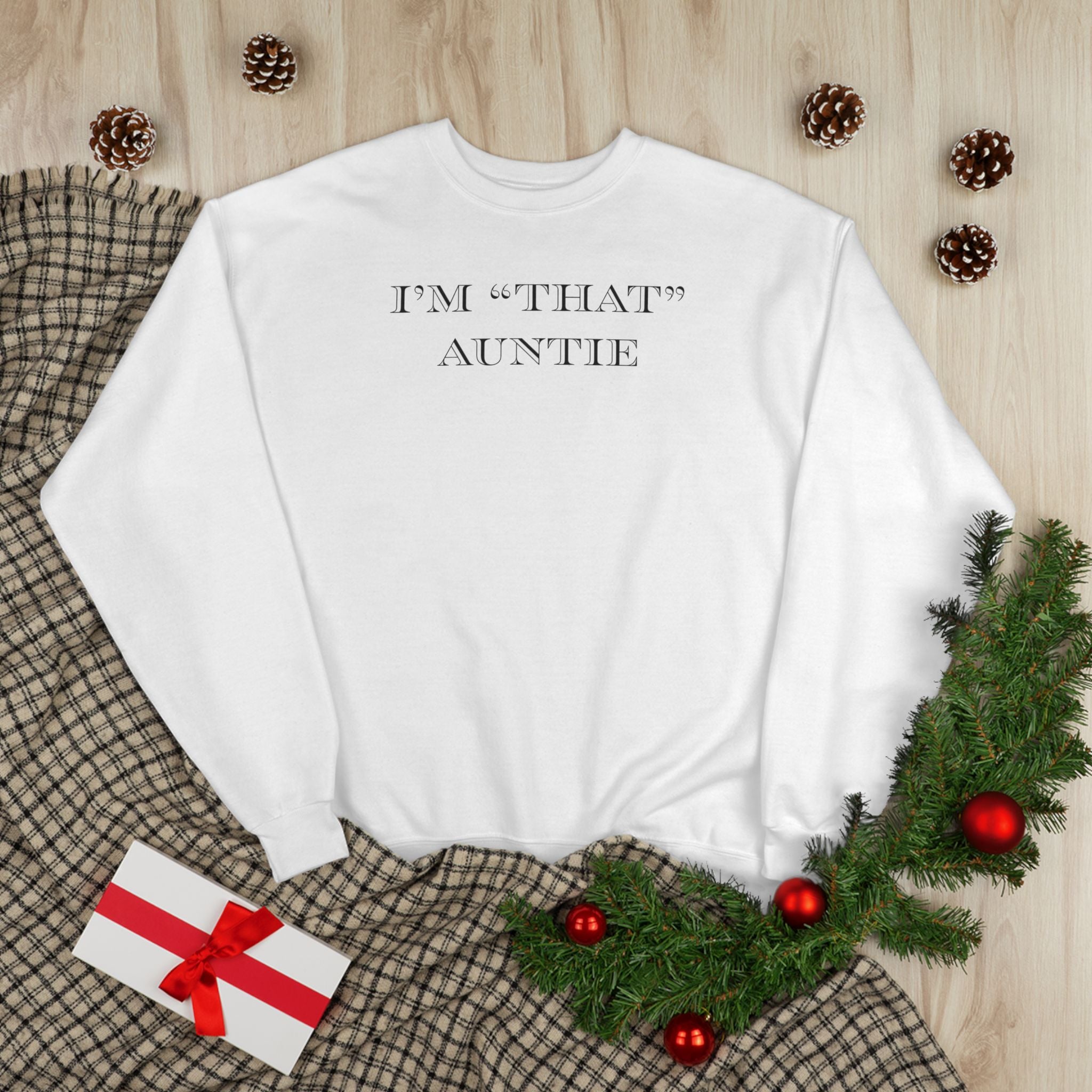 Women's Relaxed Midweight Sweatshirt - I'm that Auntie