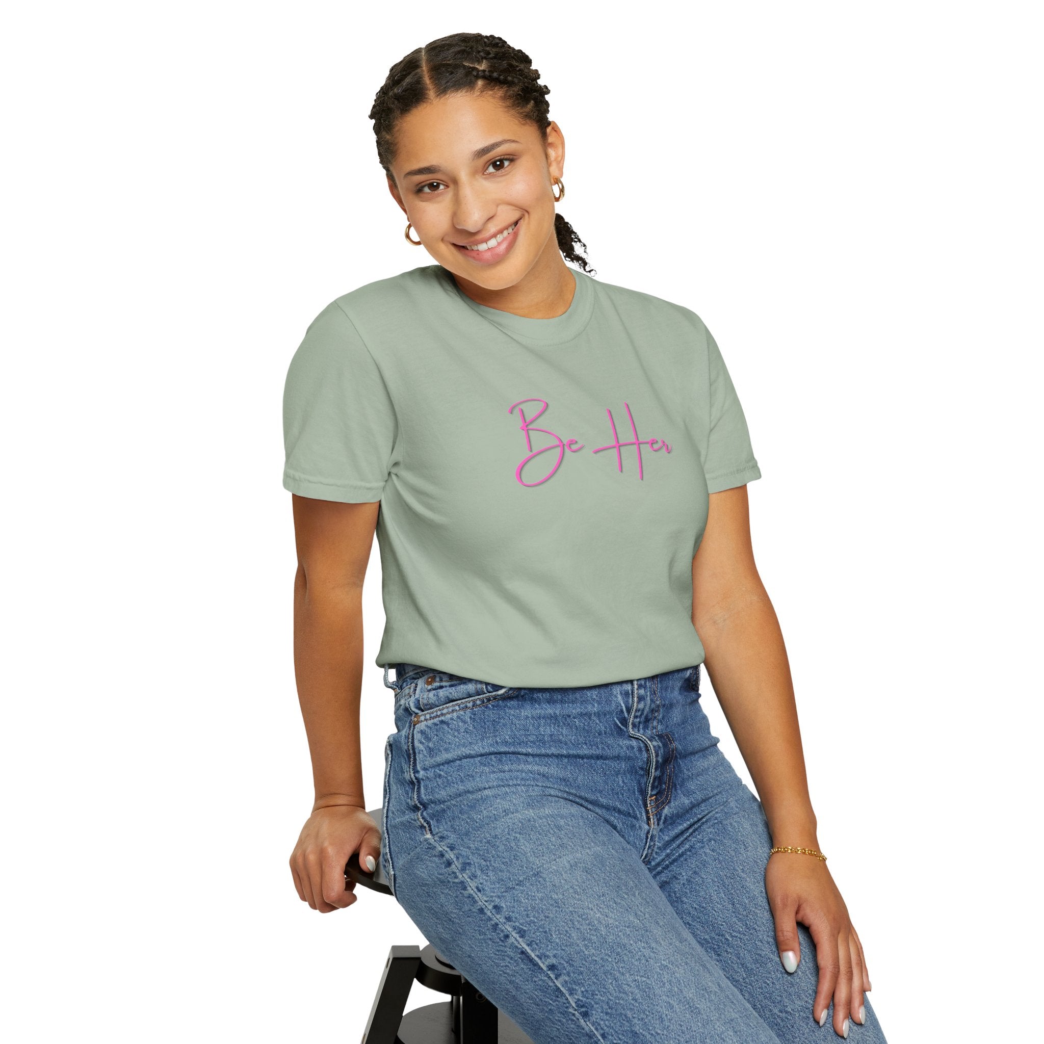 Woman's Soft Relaxed Fit - BE HER