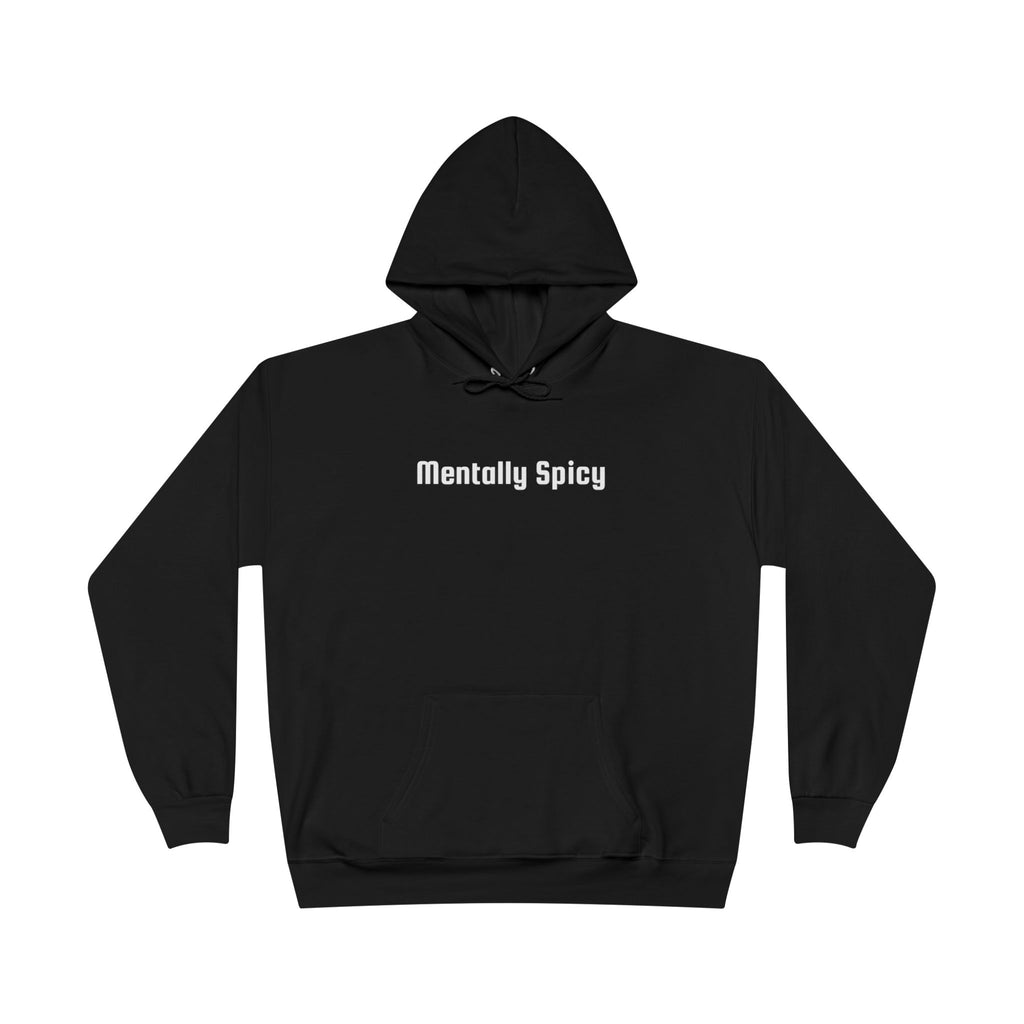 Men and Women - Relaxed - Pullover Hoodie Sweatshirt - Mentally Spicy Dark Colors