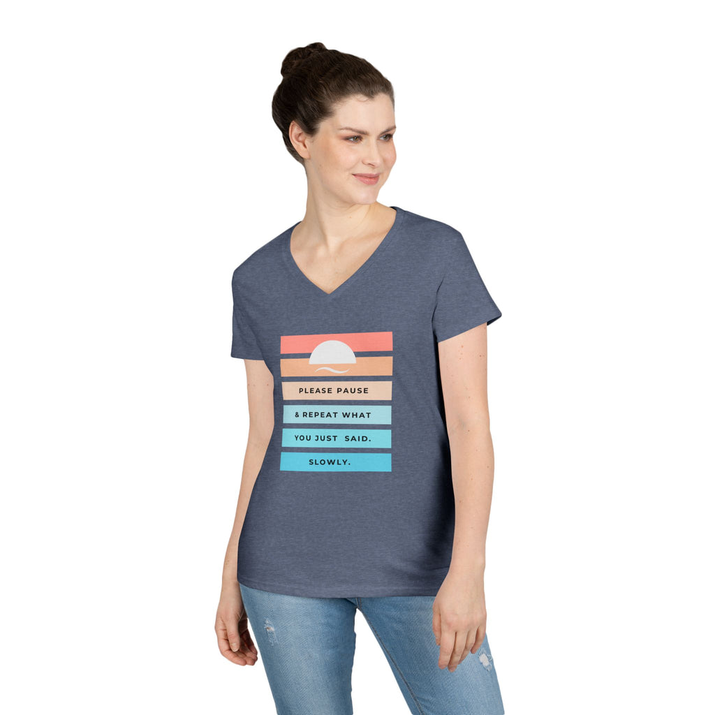 Ladies' V-Neck Soft  Fitted Tee - "Repeat yourself"