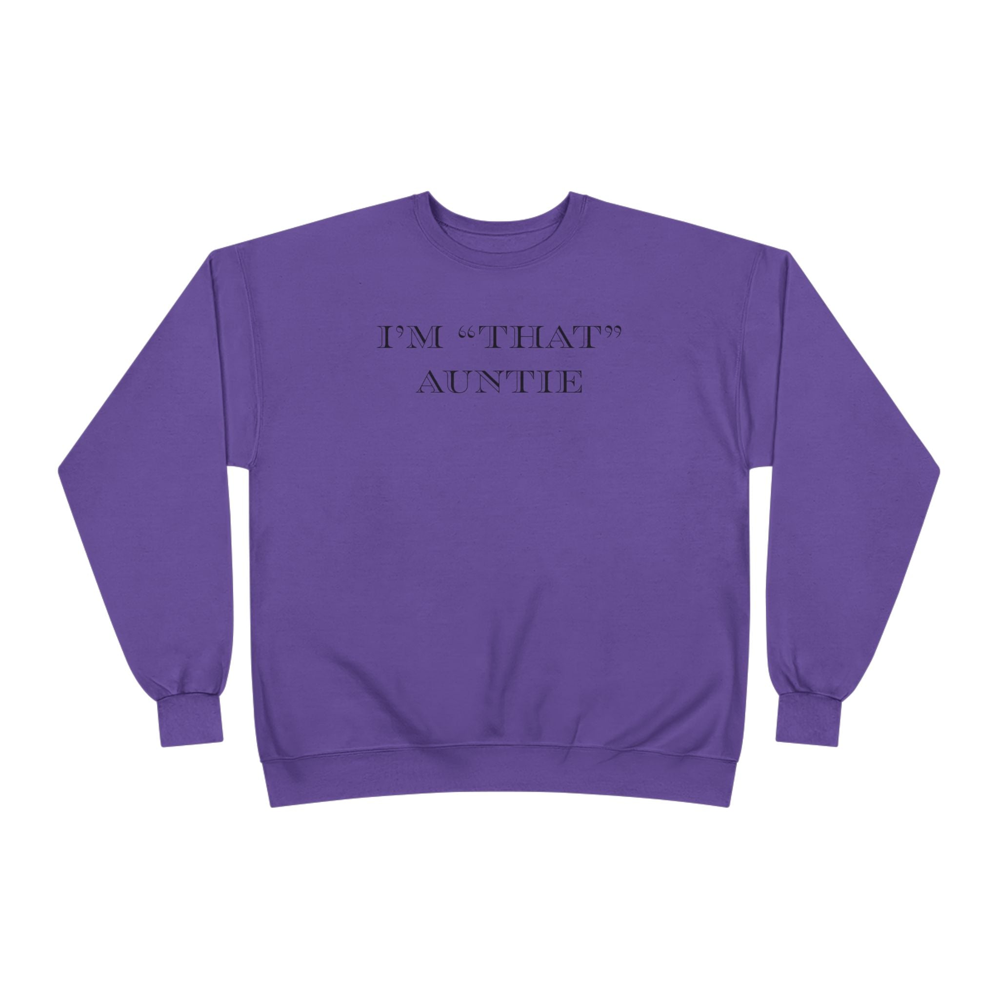 Women's Relaxed Midweight Sweatshirt - I'm that Auntie