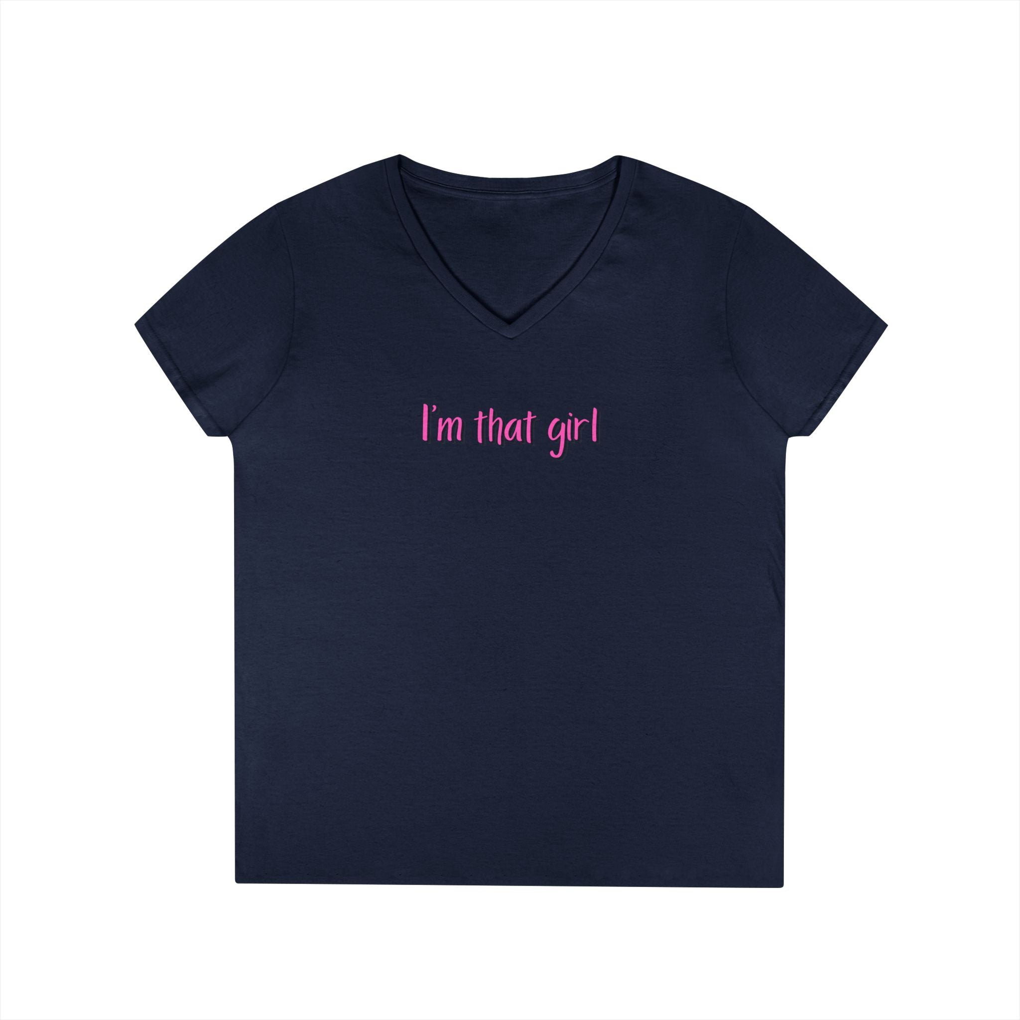 Ladies' V-Neck  Fitted T-Shirt - I'm that girl
