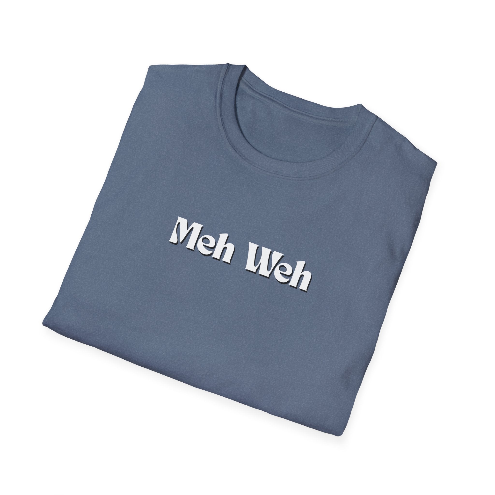 Men and Woman Soft Relaxed Tee - Meh Weh