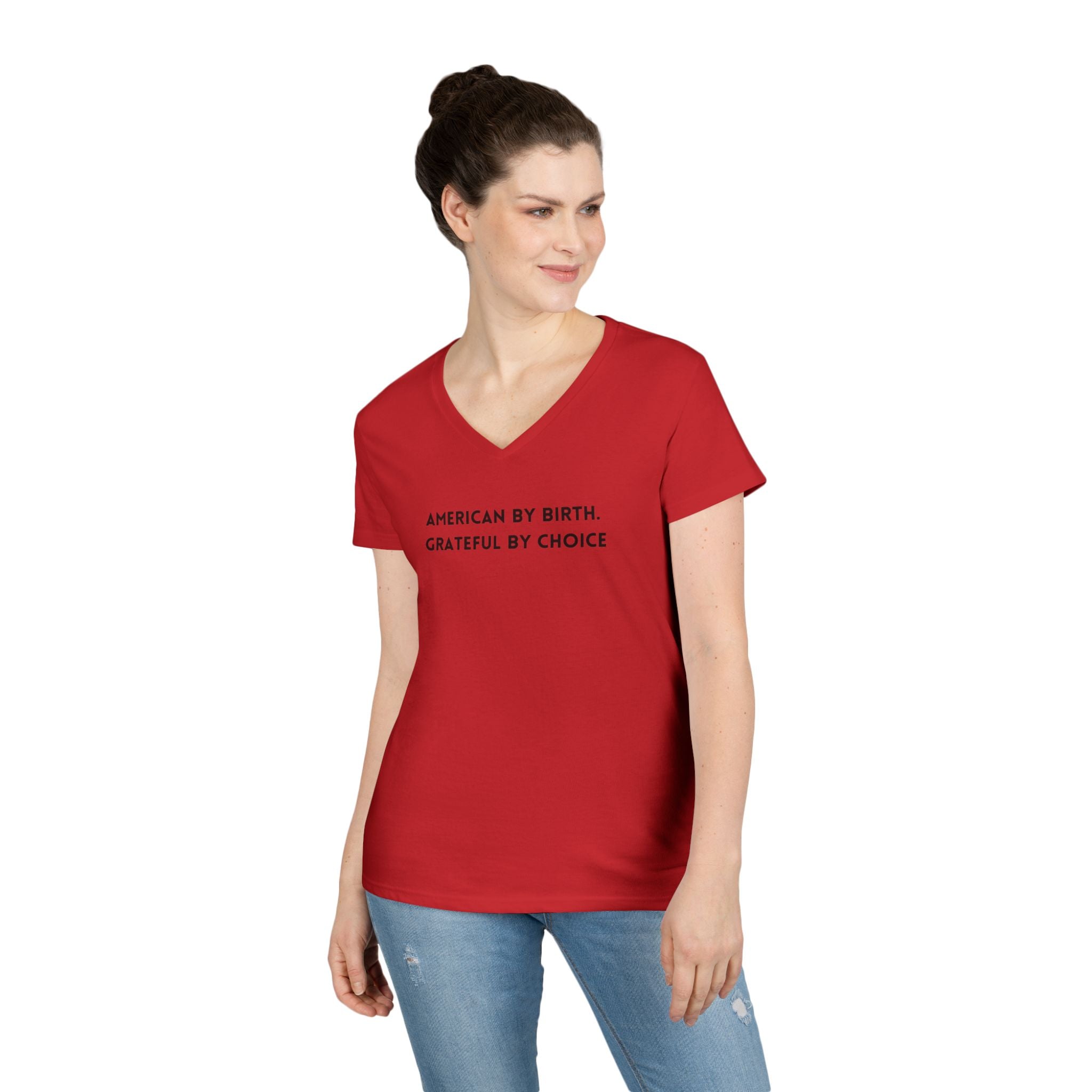Ladies' V-Neck T-Shirt Fitted Soft - American by birth, grateful by choice