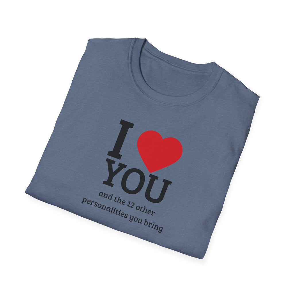 Super Soft Relaxed Tee - Men and Women- I love you and the 12 personalities