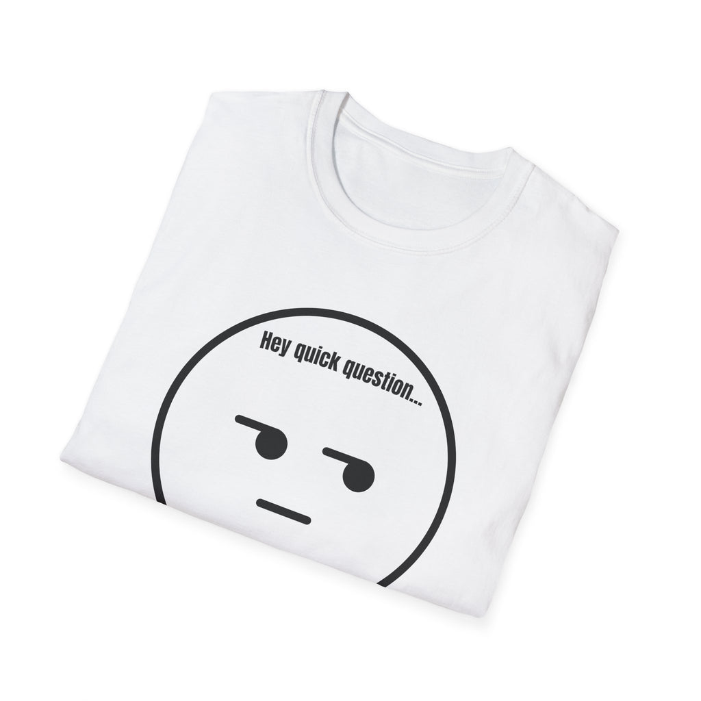 Soft Tee - Men's - Are you Serious