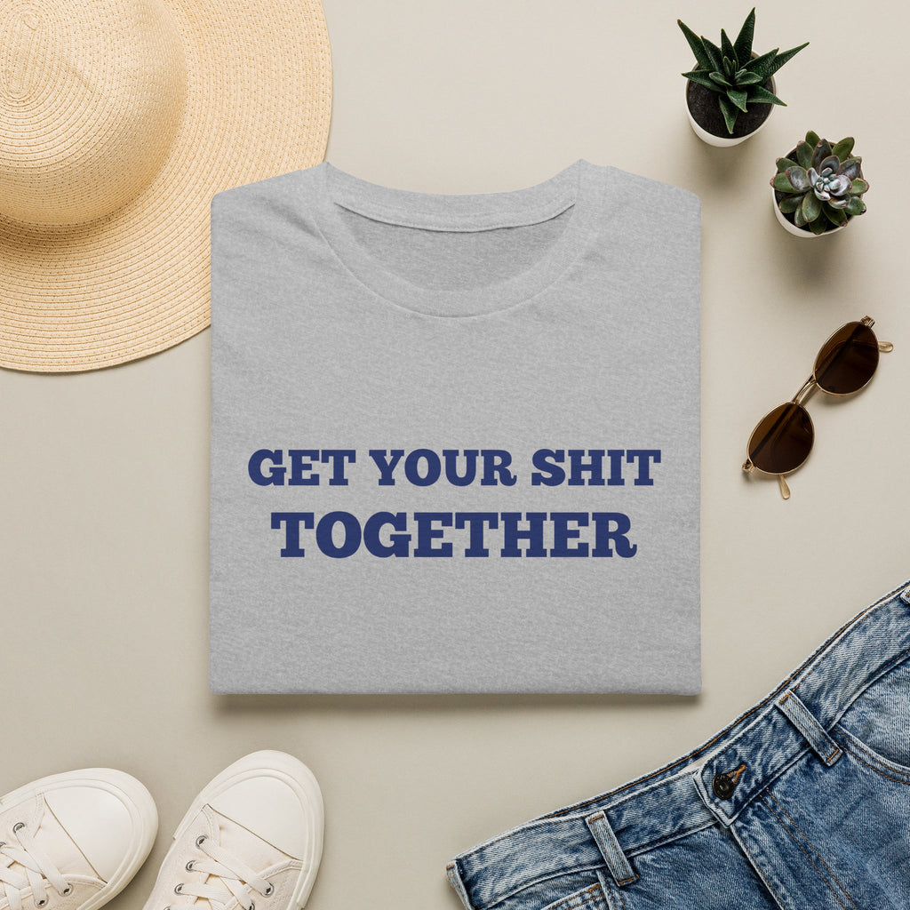 Men and Women  Softstyle T-Shirt Regular Soft Tee - Get your shit together