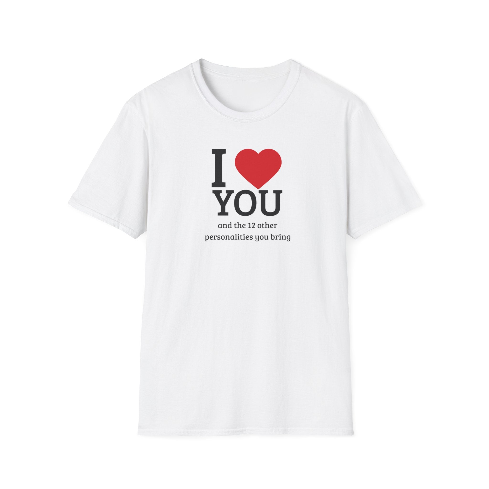 Super Soft Relaxed Tee - Men and Women- I love you and the 12 personalities
