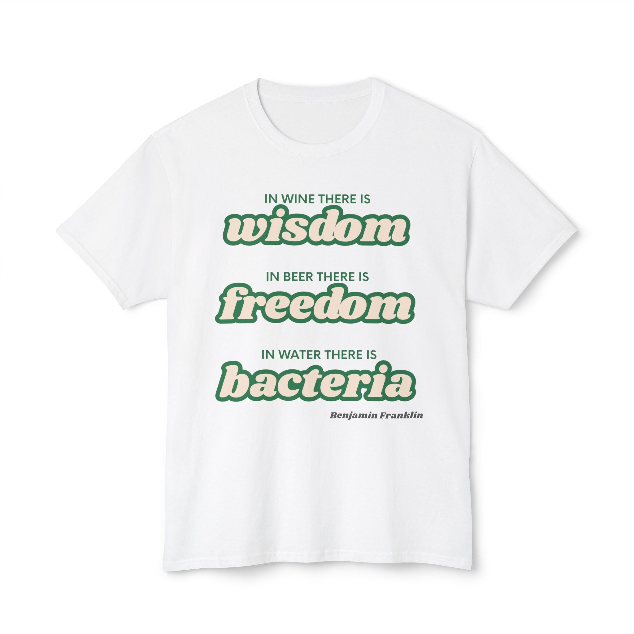 Super Soft Men and Womens T shirt -  Wisdom freedom and bacteria - classic fit