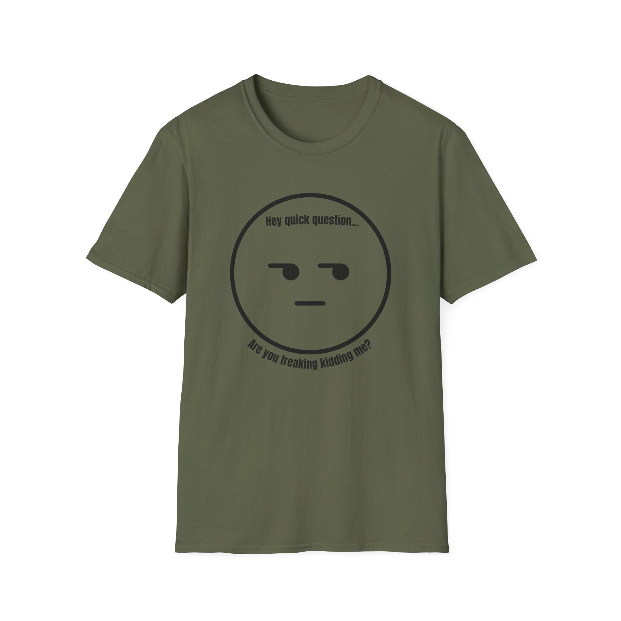 Soft Tee - Men's - Are you Serious