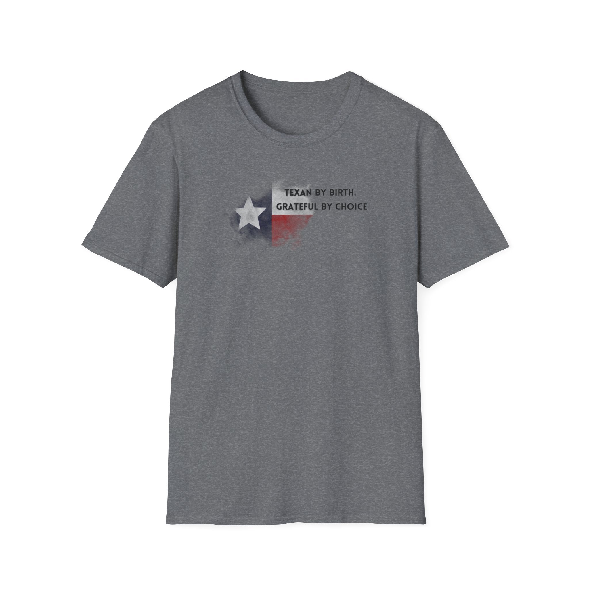 Soft Relaxed Tee - Men and Women- Texan by birth