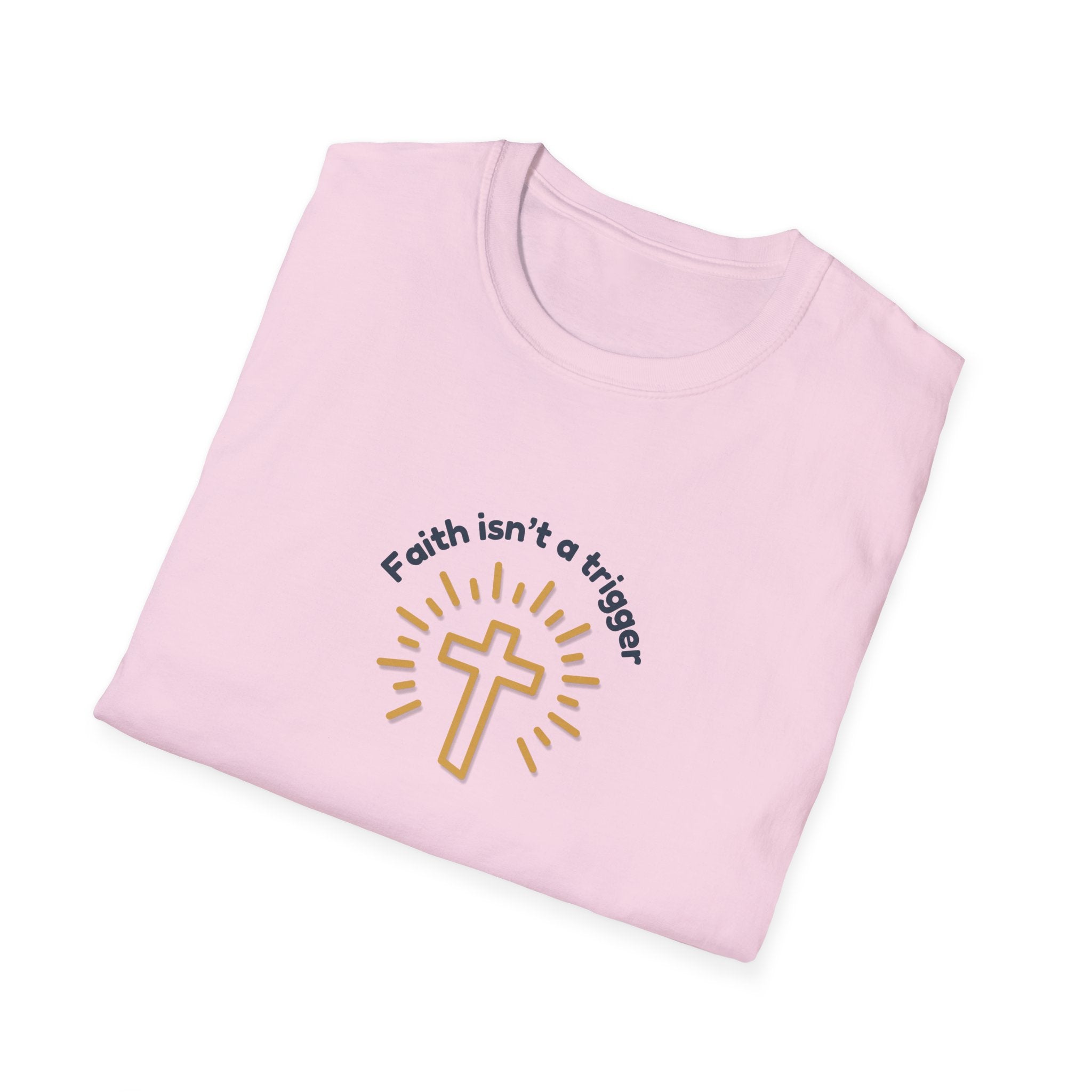 Relaxed Men or Women Soft Tee - Faith isn't a trigger