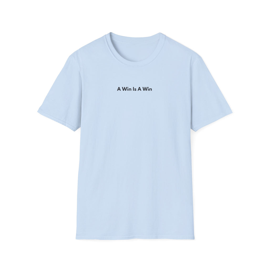 Men & Women Soft Relaxed Tee - a win is a win