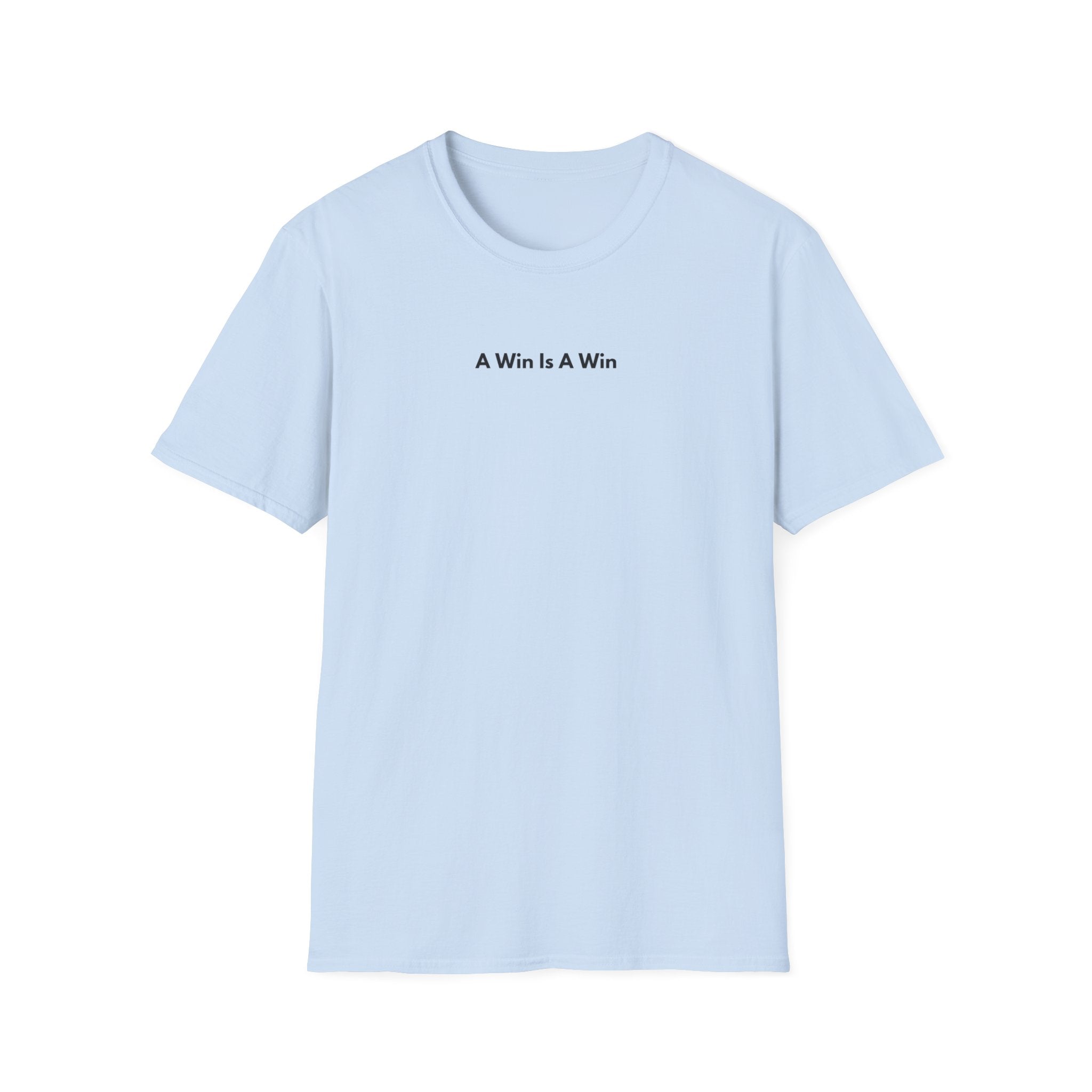 Men & Women Soft Relaxed Tee - a win is a win