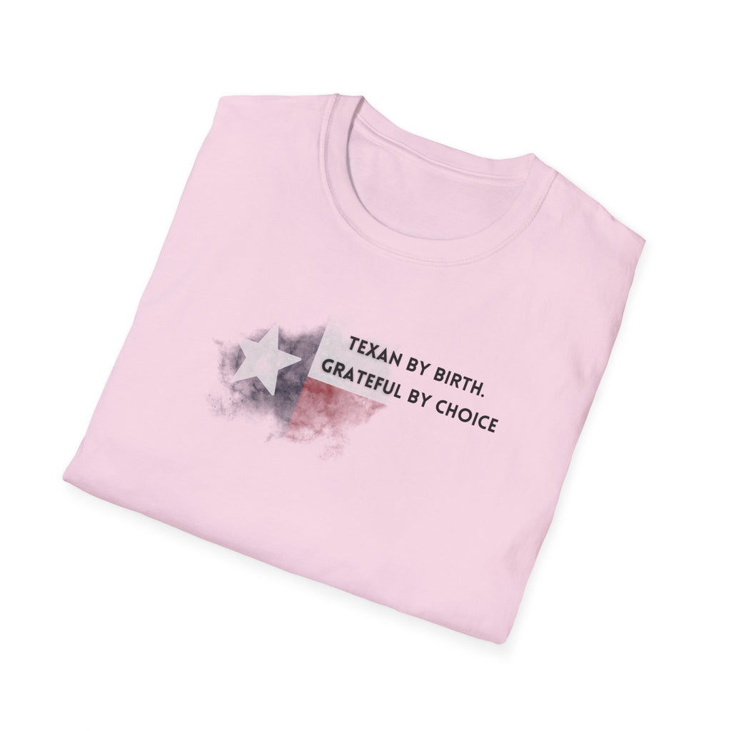 Soft Relaxed Tee - Men and Women- Texan by birth
