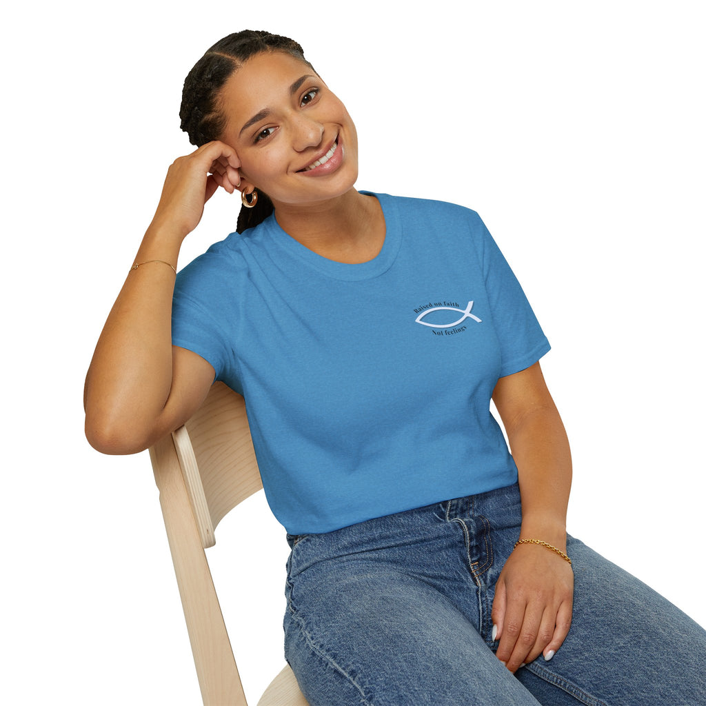 Relaxed Tee Soft - Men & Women - Raised on Faith, Not Feelings