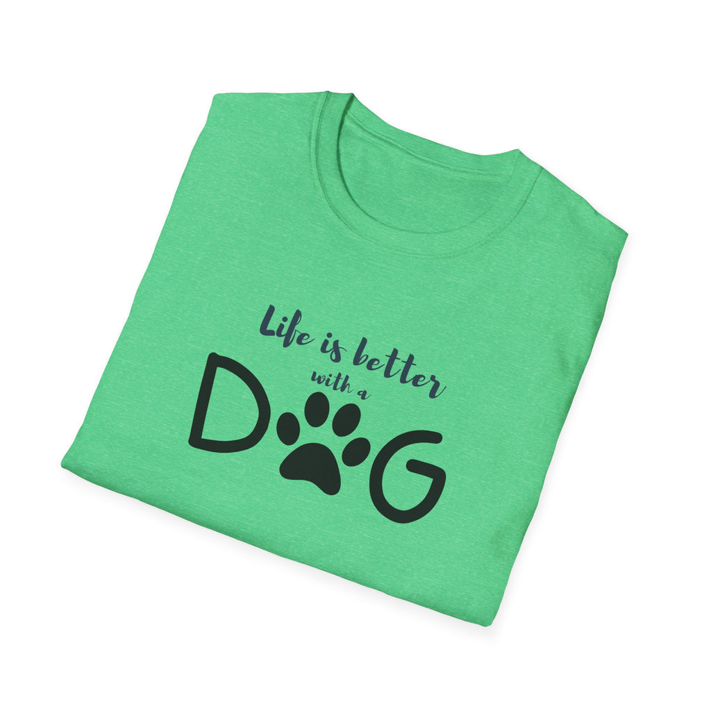 Ladies soft relaxed Tee- Life is better with a dog
