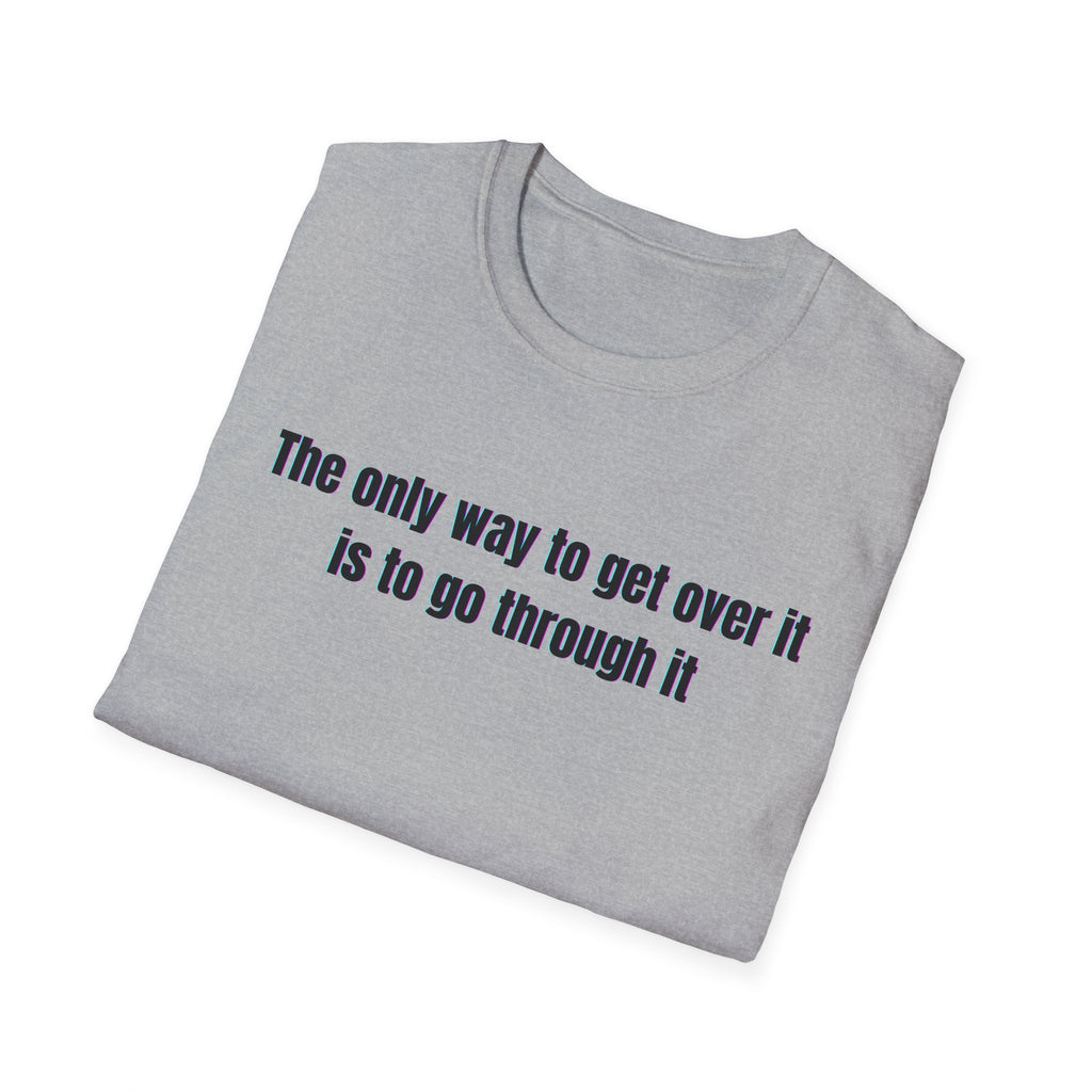 Soft Relaxed Cotton Tee - Men and Women - Going through it