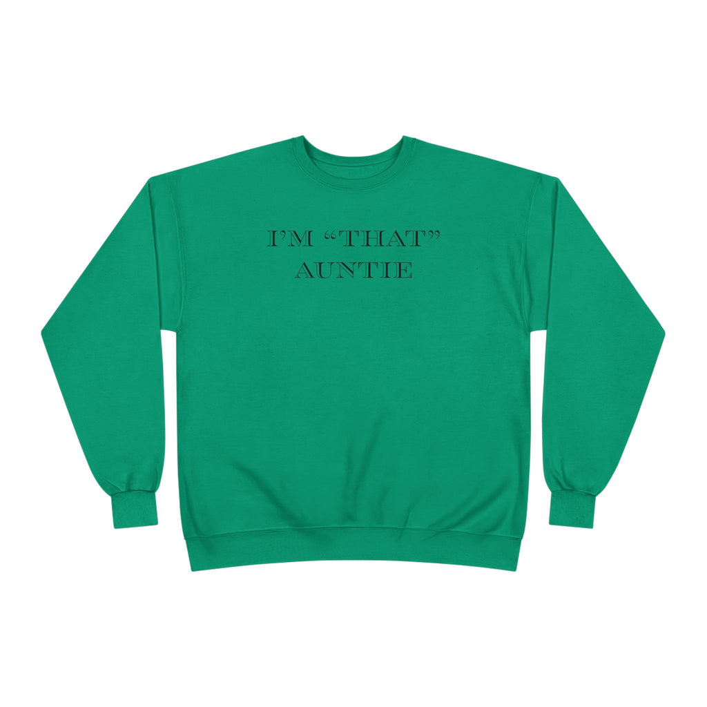 Women's Relaxed Midweight Sweatshirt - I'm that Auntie