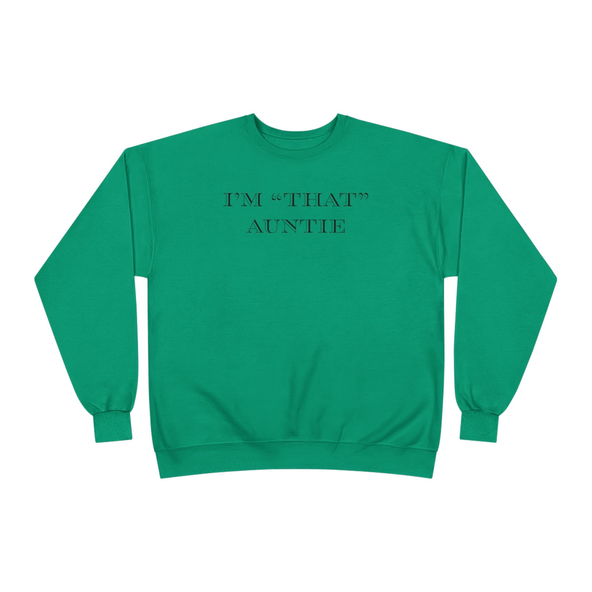 Women's Relaxed Midweight Sweatshirt - I'm that Auntie
