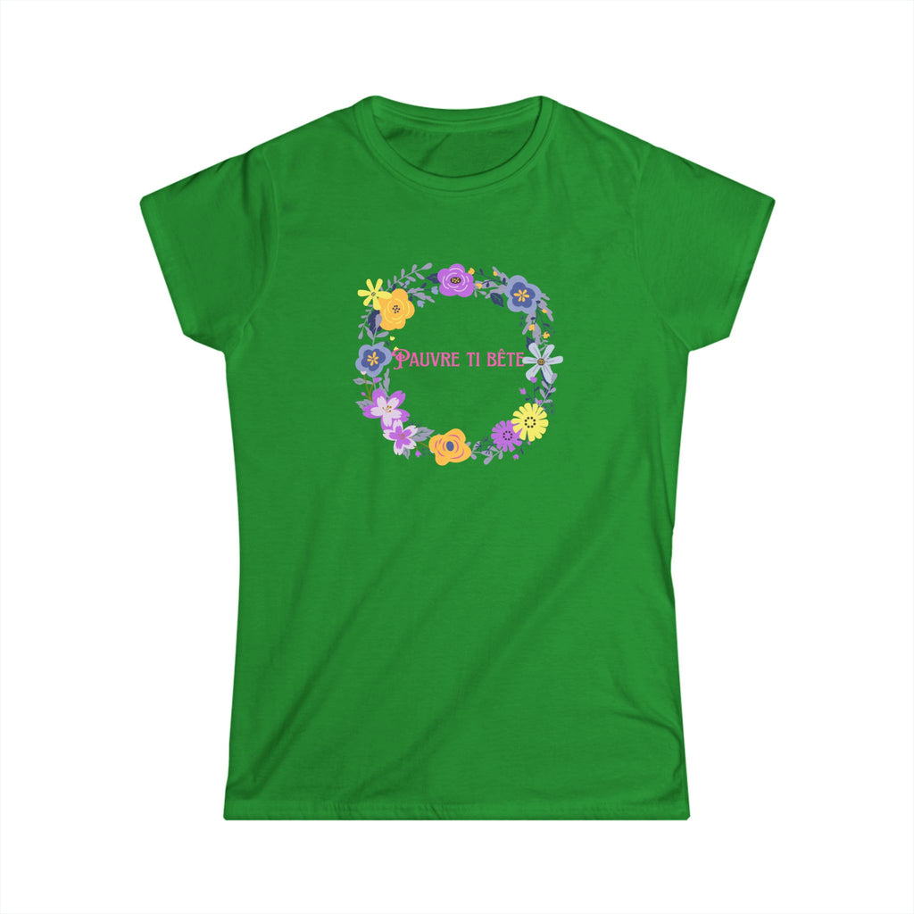 Women's Softstyle Tee Fitted /slim - Pauvre ti bête