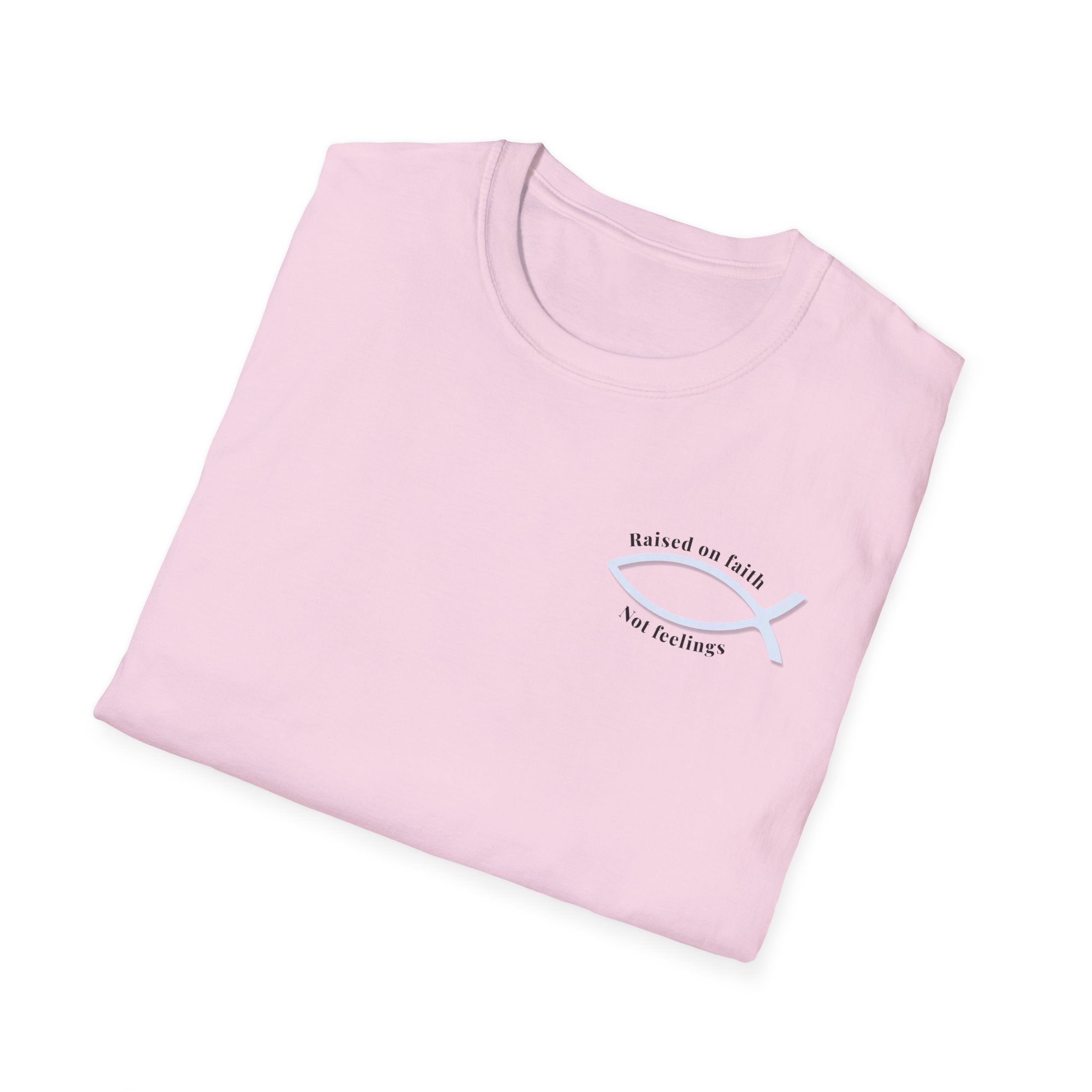 Relaxed Tee Soft - Men & Women - Raised on Faith, Not Feelings