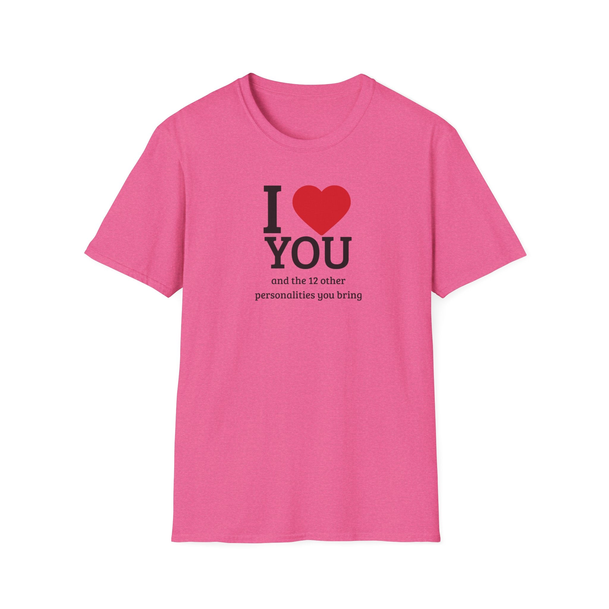 Super Soft Relaxed Tee - Men and Women- I love you and the 12 personalities