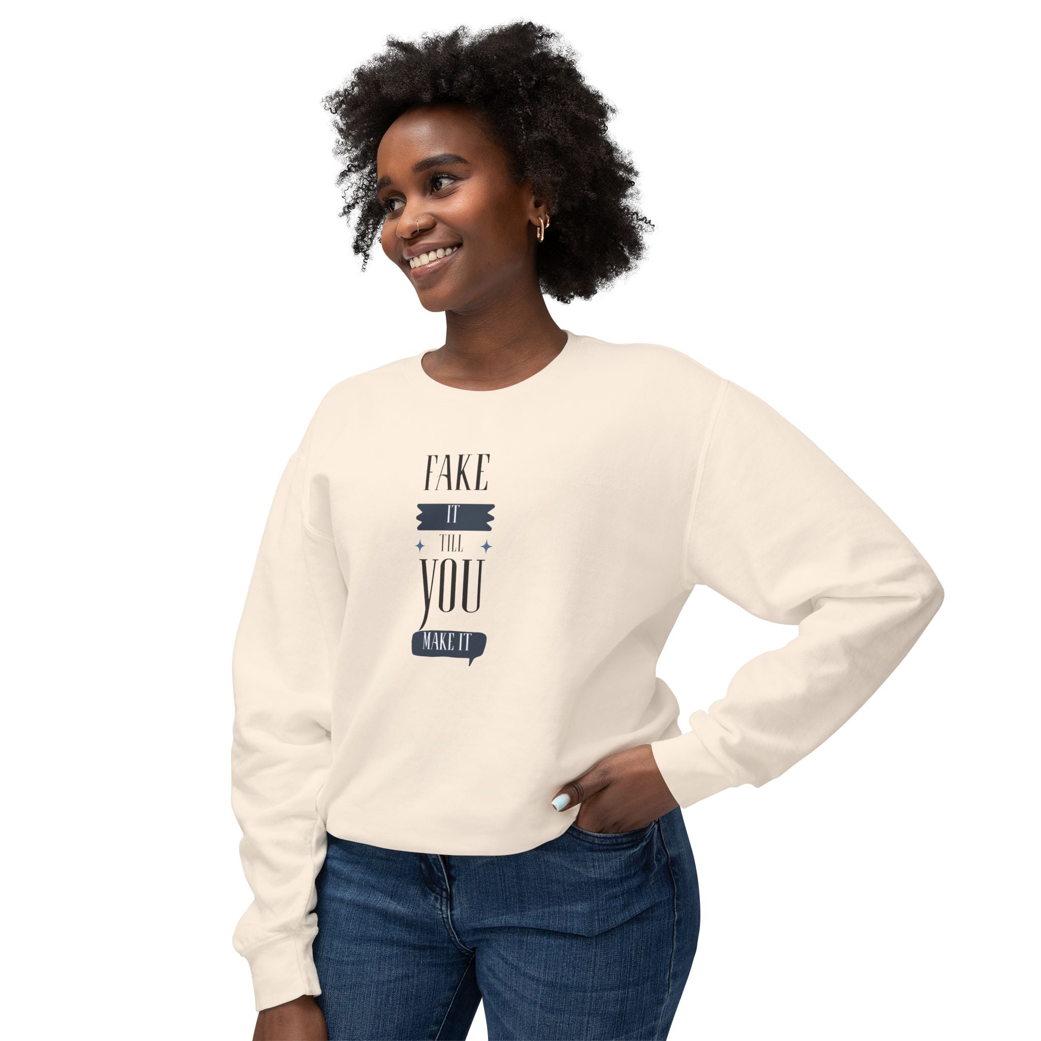 Womens Relaxed Lightweight Crewneck Sweatshirt - Fake it till you make it
