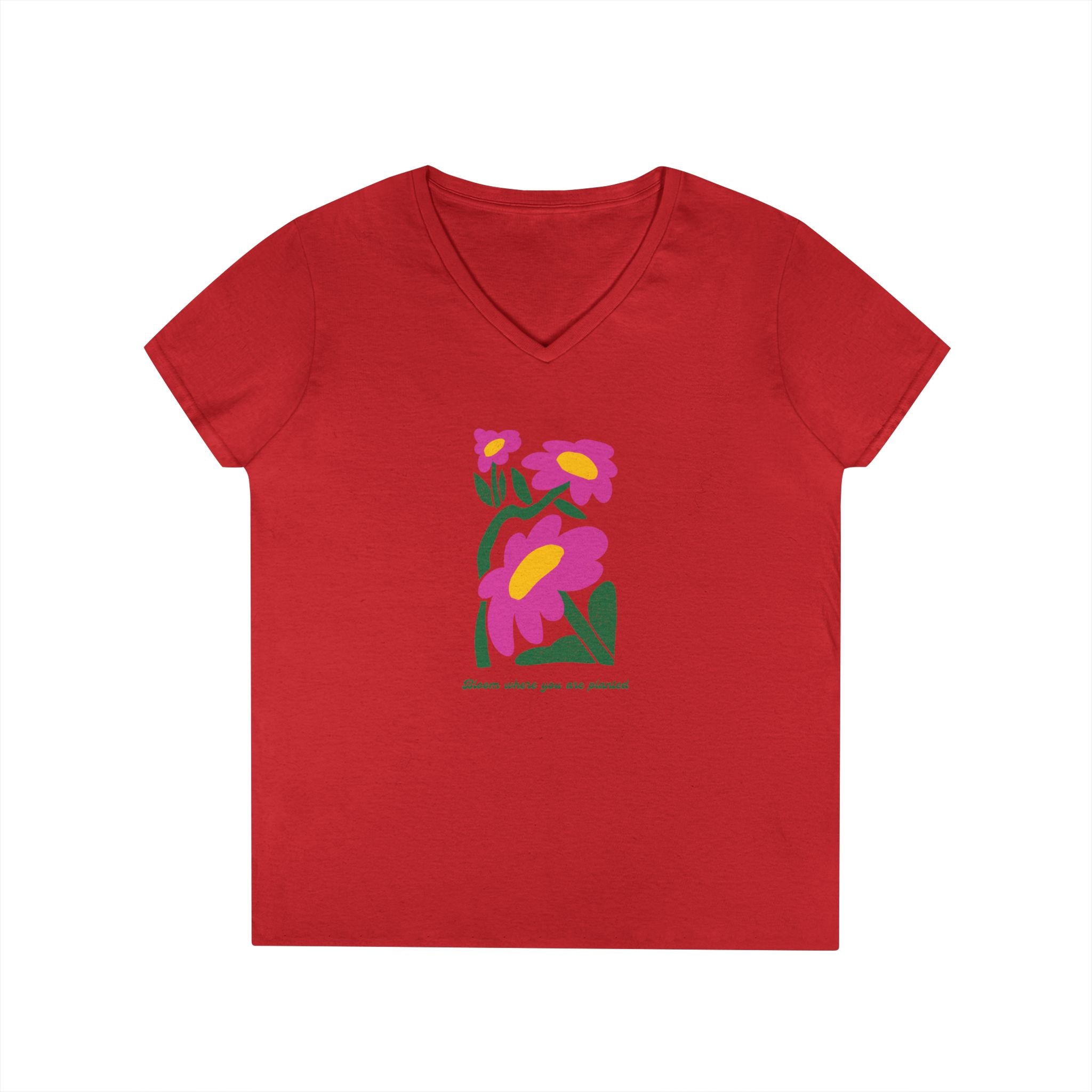 Ladies' V-Neck T-Shirt - fitted- bloom where you are planted
