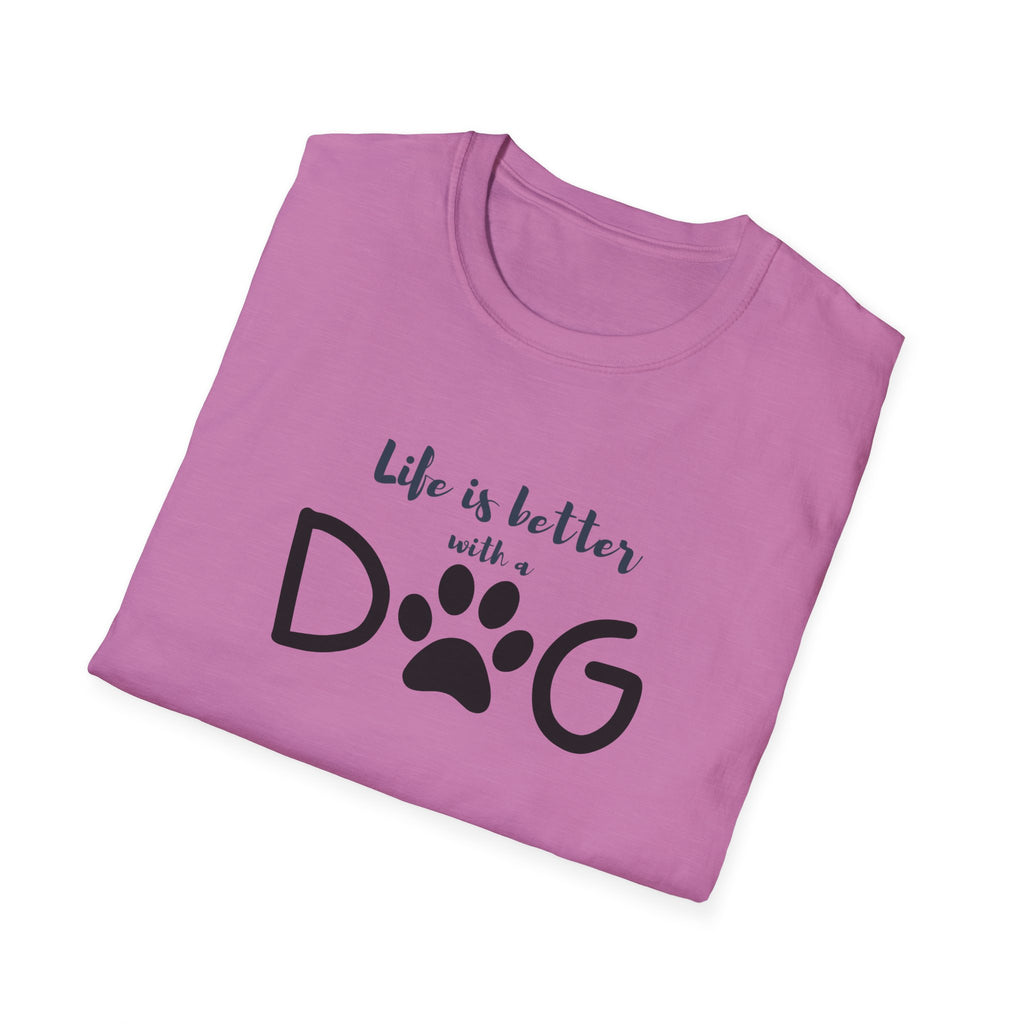 Ladies soft relaxed Tee- Life is better with a dog