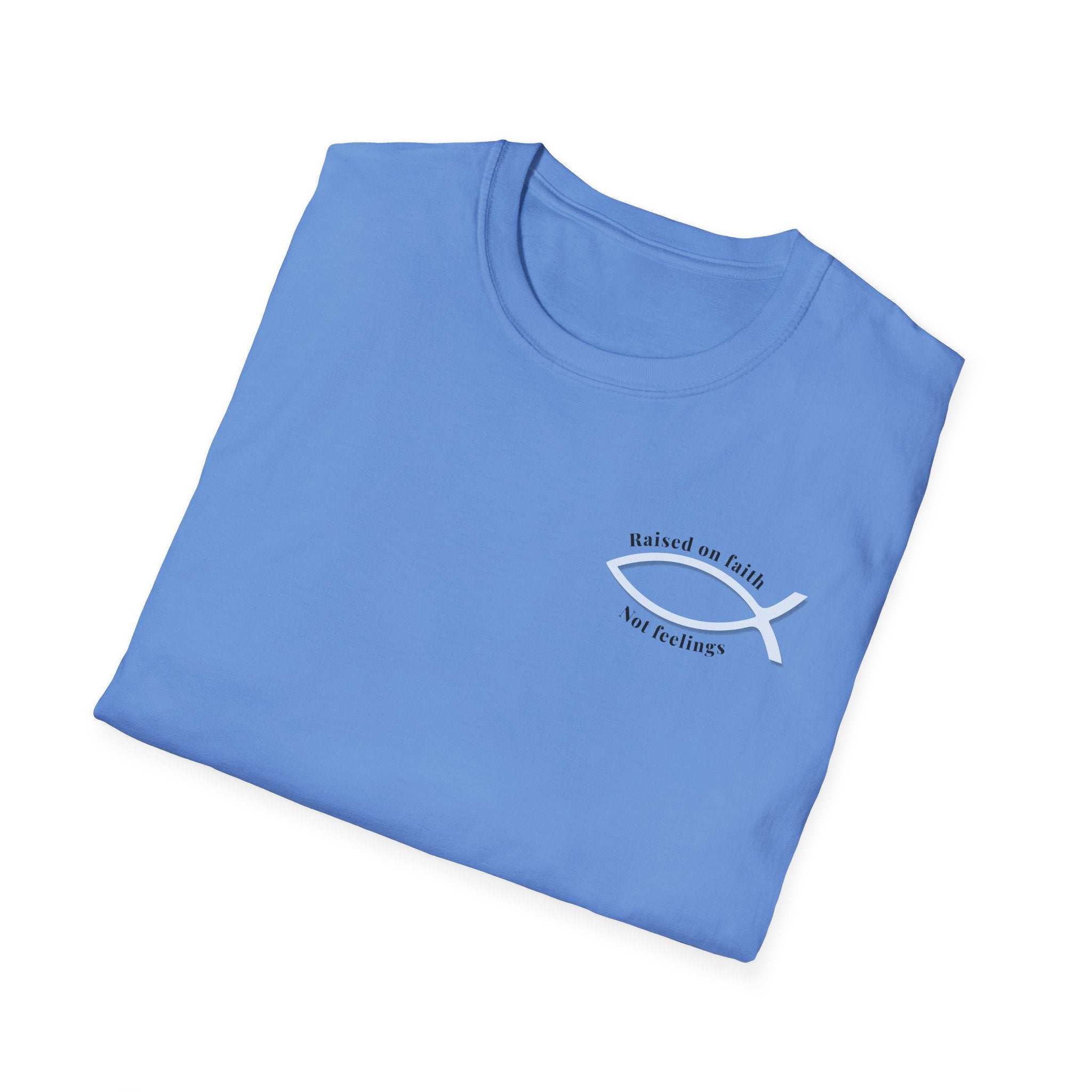 Relaxed Tee Soft - Men & Women - Raised on Faith, Not Feelings