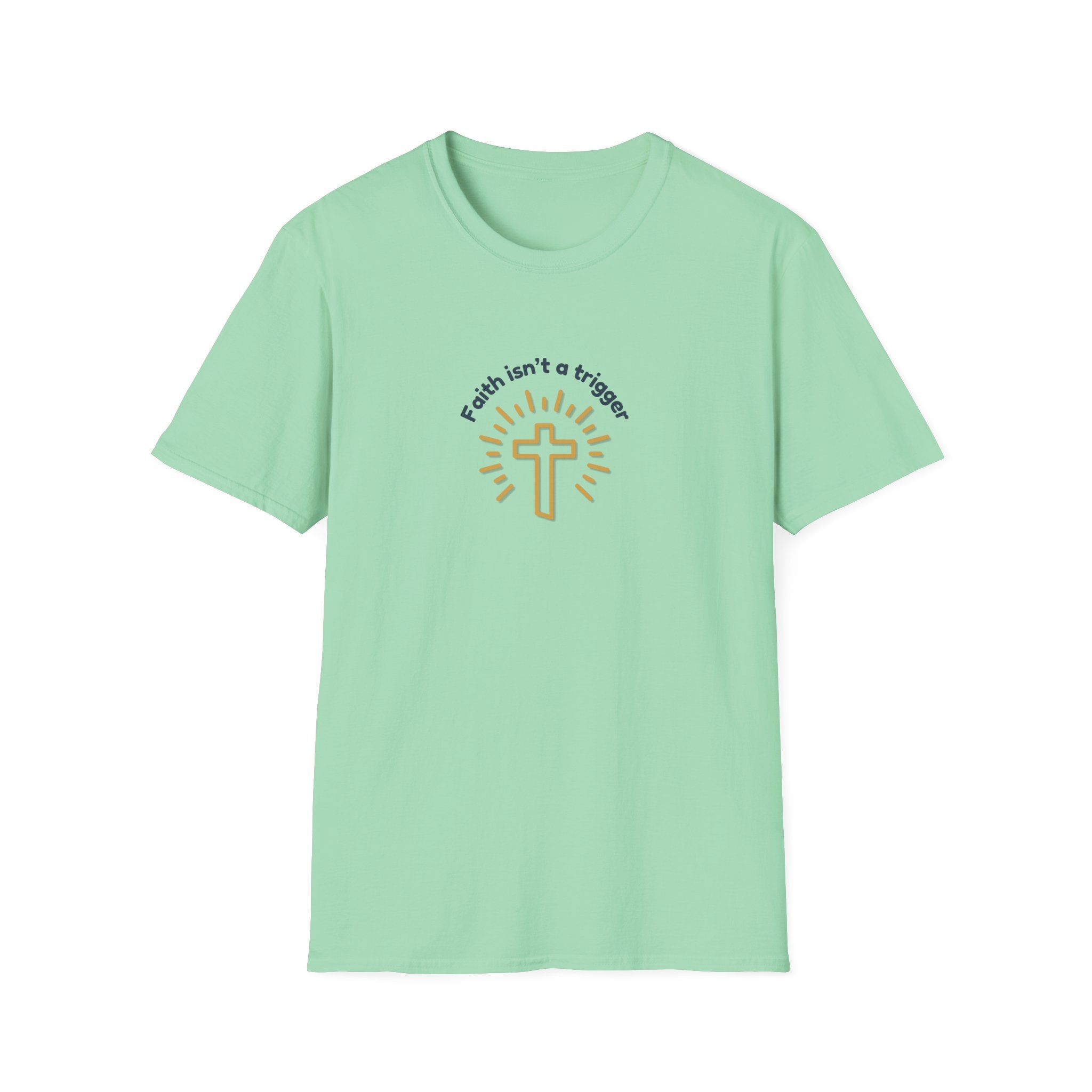 Relaxed Men or Women Soft Tee - Faith isn't a trigger