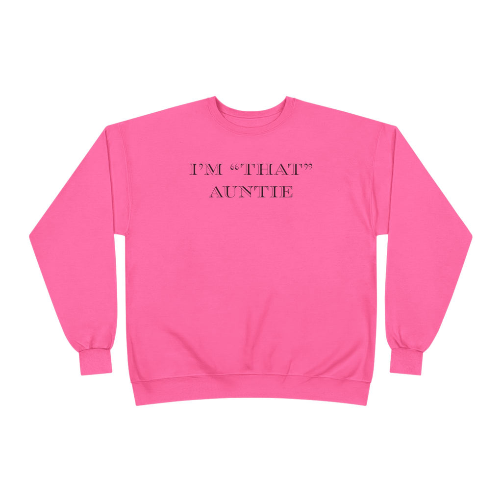 Women's Relaxed Midweight Sweatshirt - I'm that Auntie