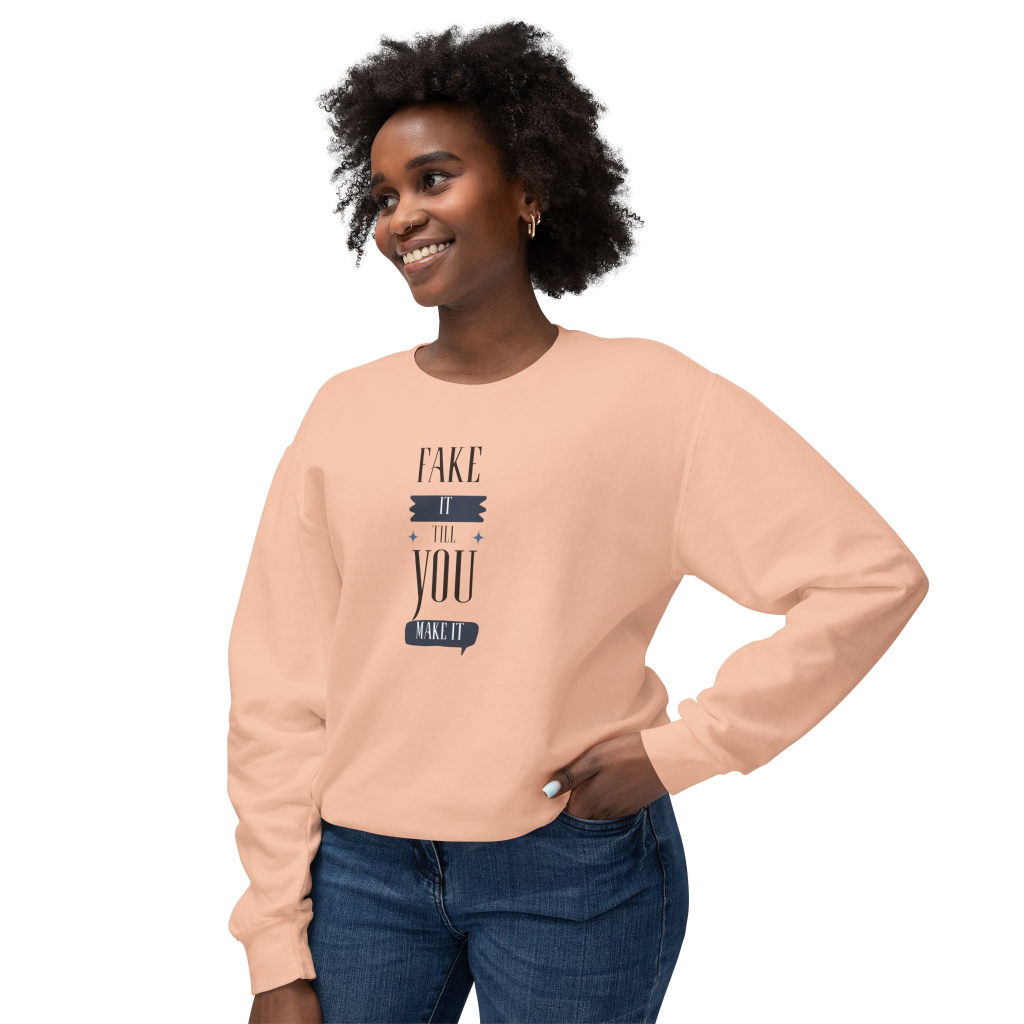 Womens Relaxed Lightweight Crewneck Sweatshirt - Fake it till you make it