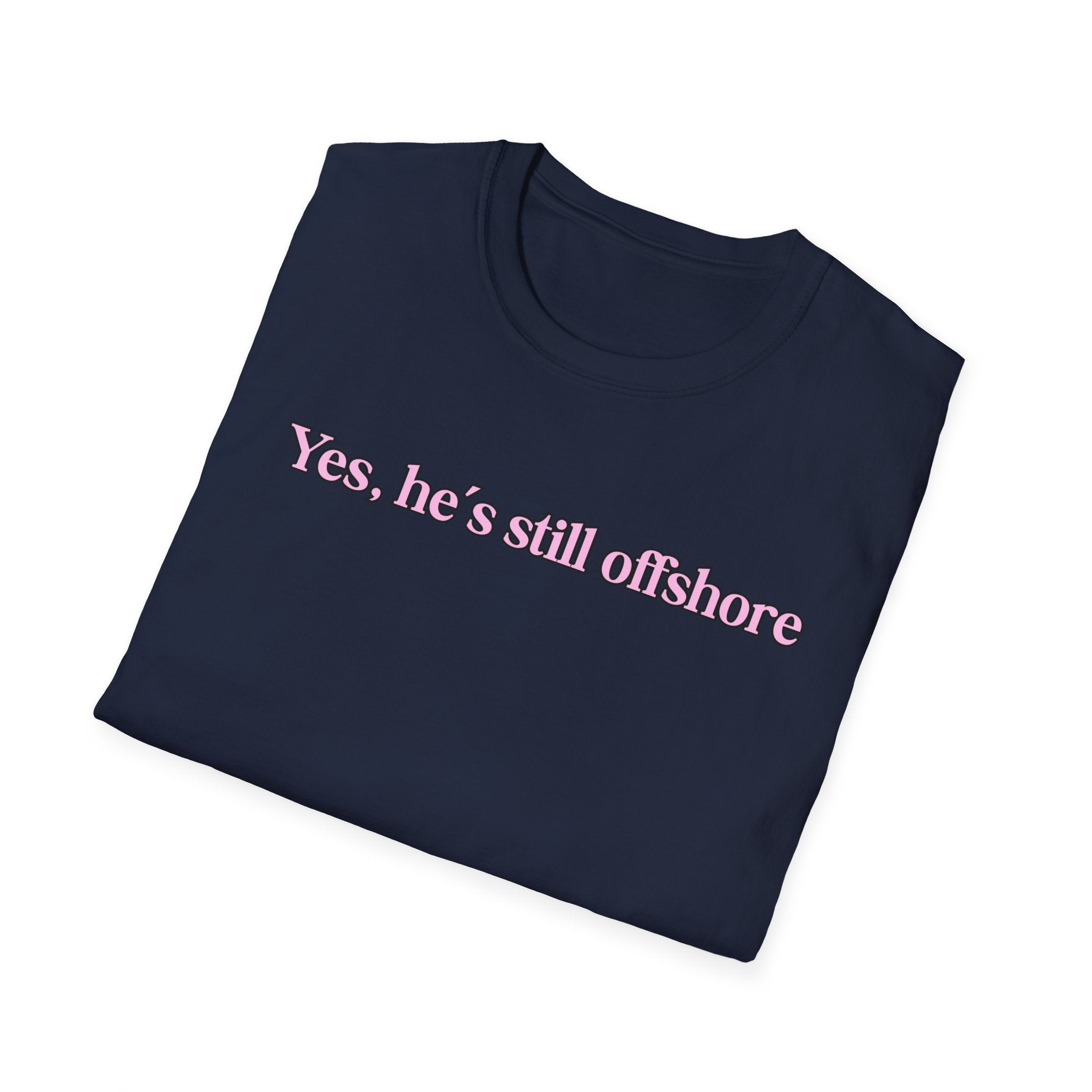 Ladies Relaxed Comfortable Tee - Yes He's off shore