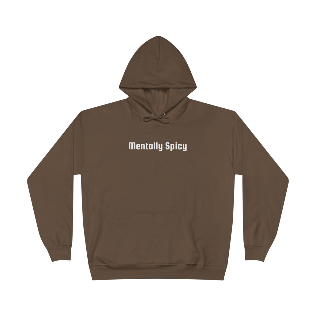 Men and Women - Relaxed - Pullover Hoodie Sweatshirt - Mentally Spicy Dark Colors
